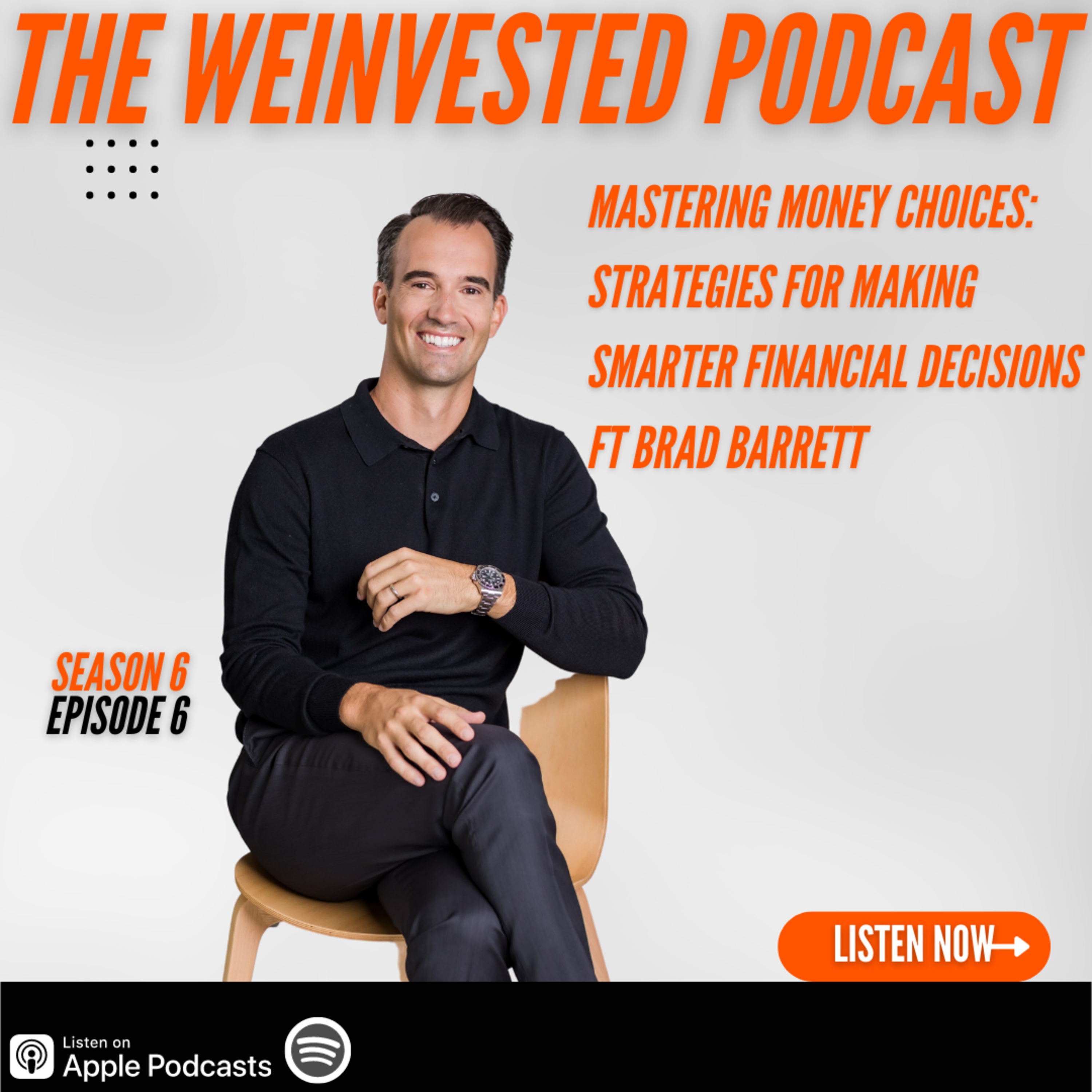 Mastering Money Choices: Strategies for Making Smarter Financial Decisions ft Brad Barrett episode artwork