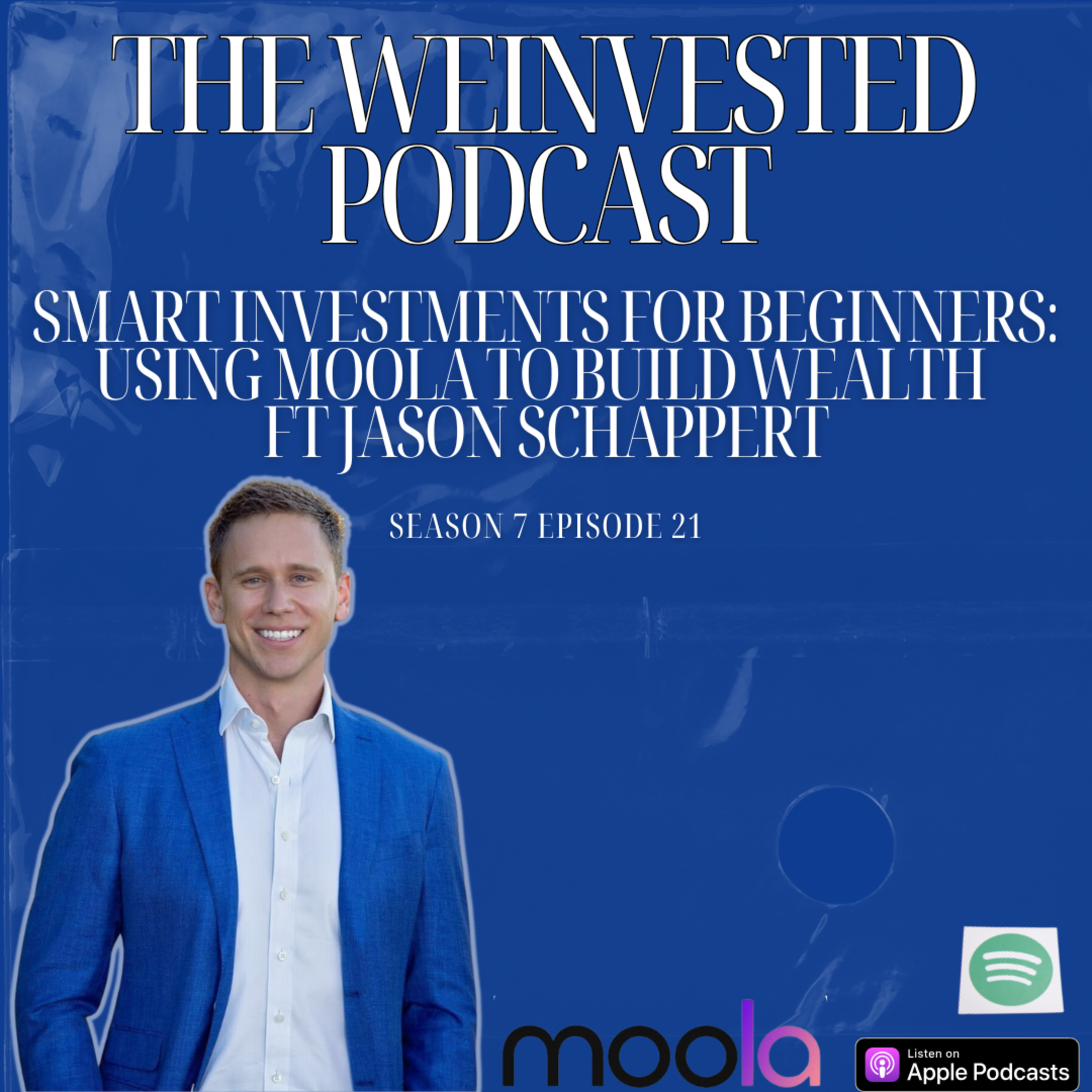 Smart Investments for Beginners: Using Moola to Build Wealth ft Jason Schappert episode artwork