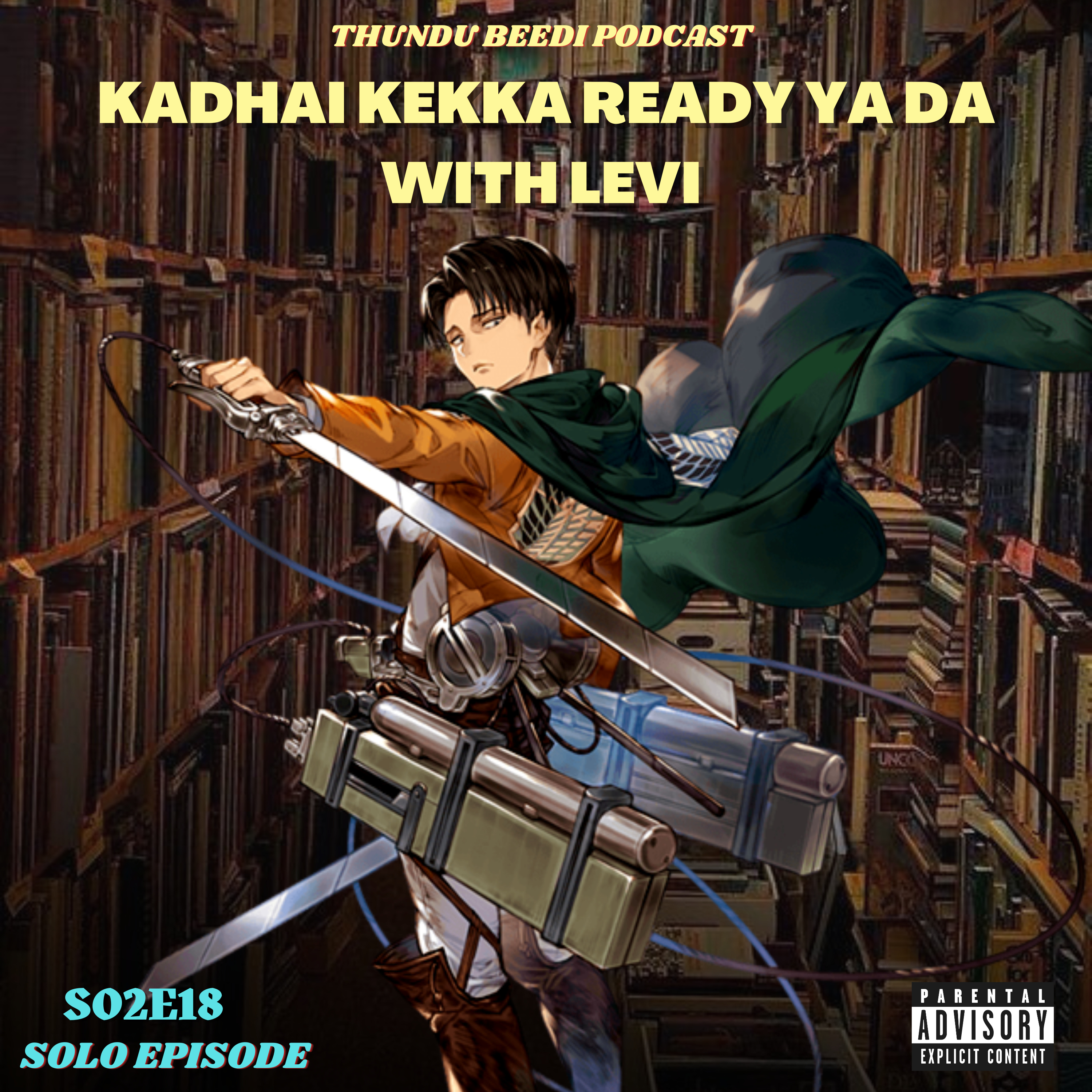 S02E18:Kadha Kekka Ready ya da Ft.Levi Ackerman episode artwork