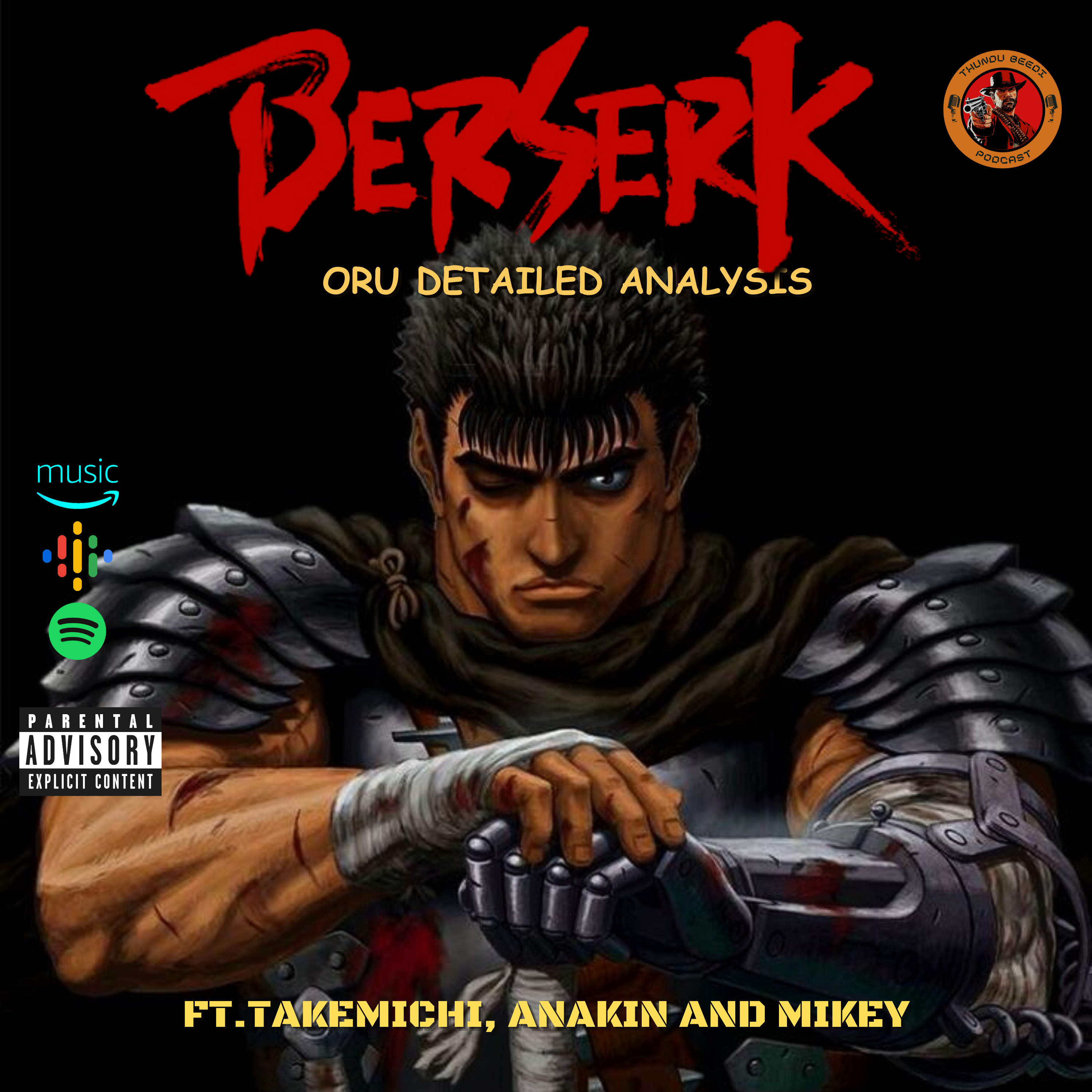 S03E16:Berserk oru Detailed analysis Ft.Takemichi, Anakin and Mikey from vanmamaaru podcast episode artwork