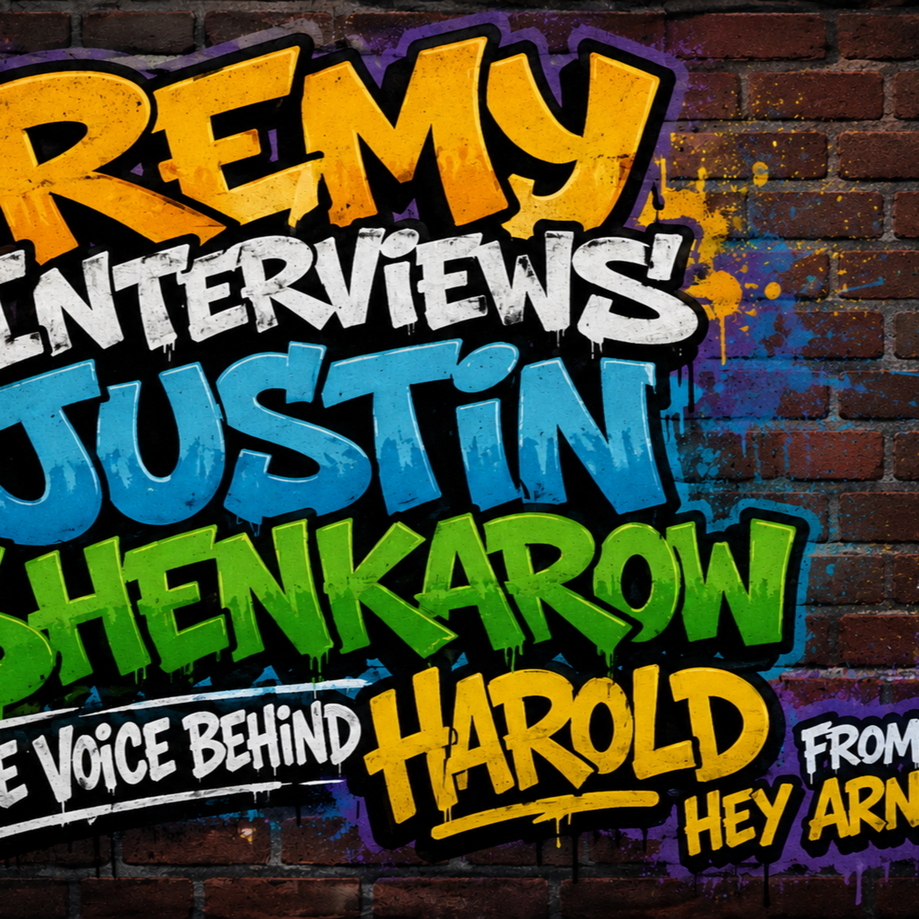 Remy Interviews Justin Shenkarow: The Voice Behind Harold from Hey Arnold! episode artwork