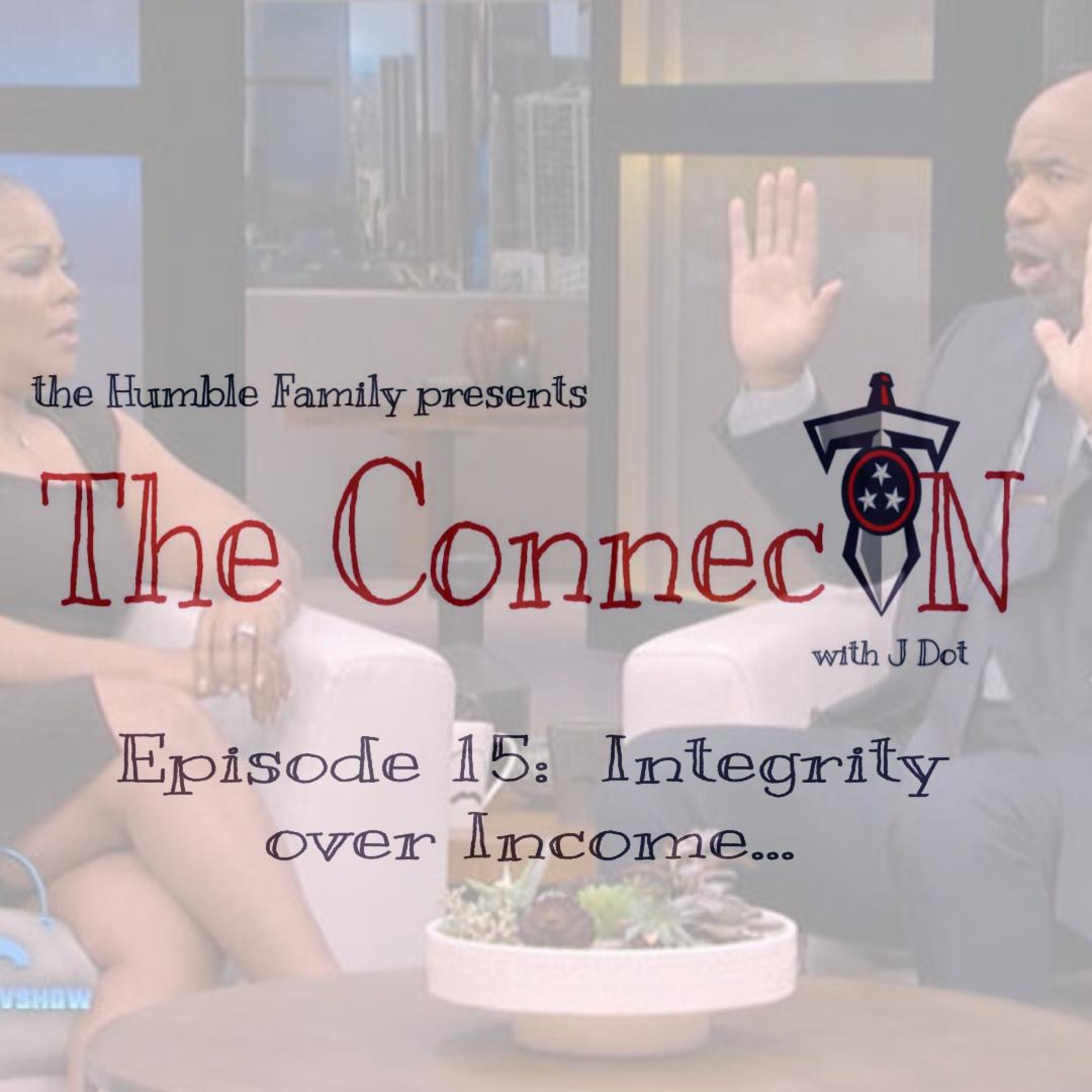 Episode 15: Integrity over Income... episode artwork