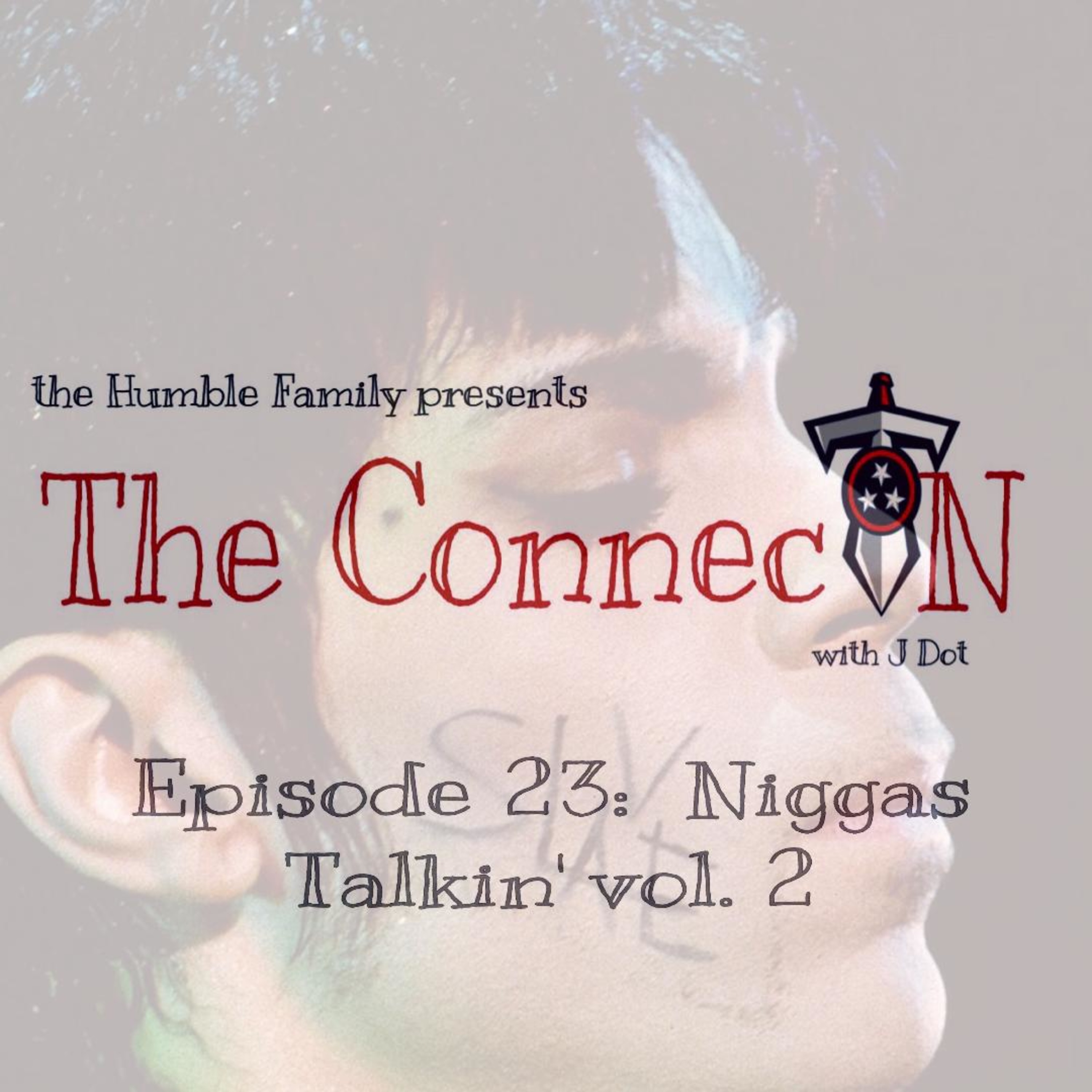 Episode 23: Niggas Talkin' vol. 2 episode artwork