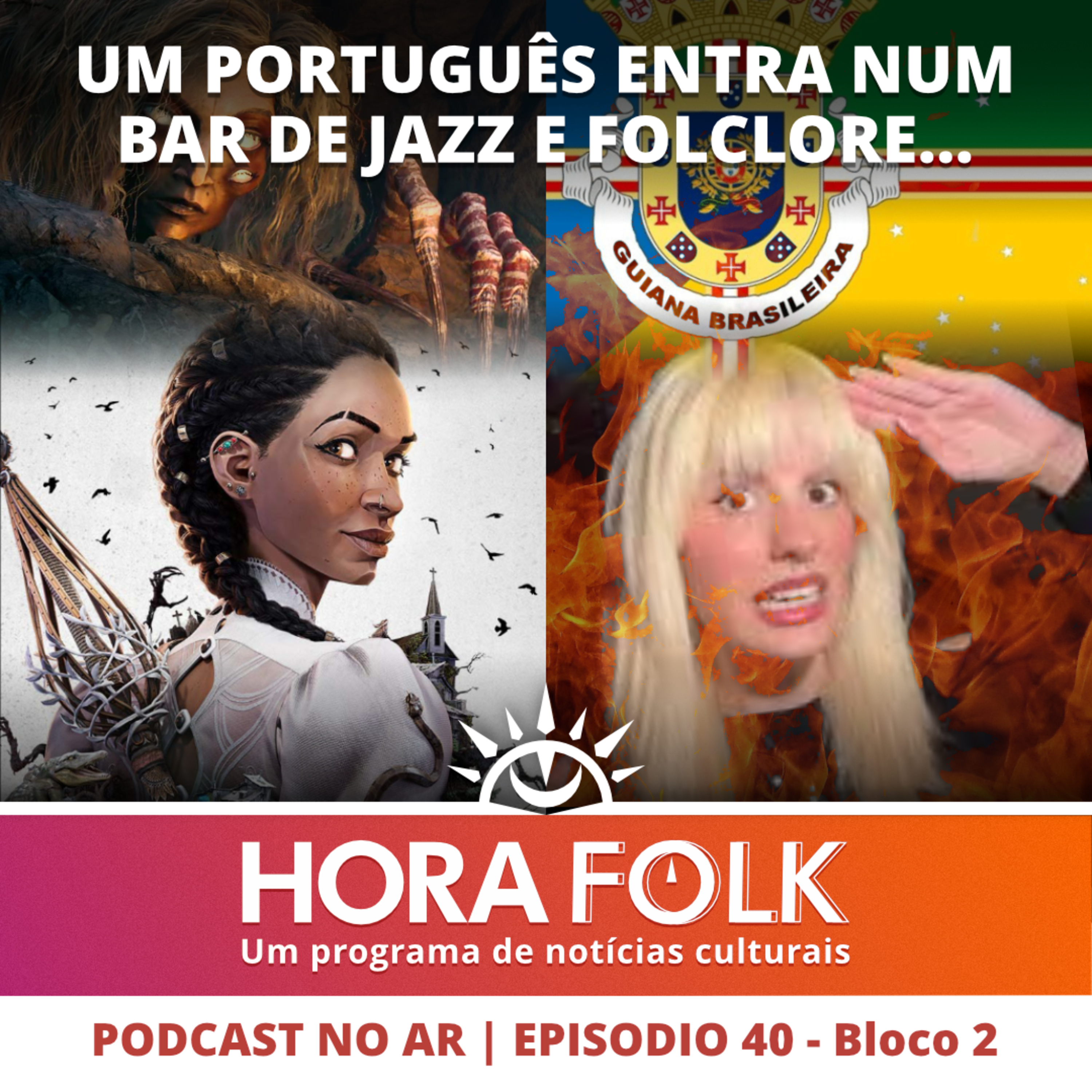 South of Midnight, GUIANA BRASILEIRA e MAIS | Hora FOLK #40 - Bloco 2