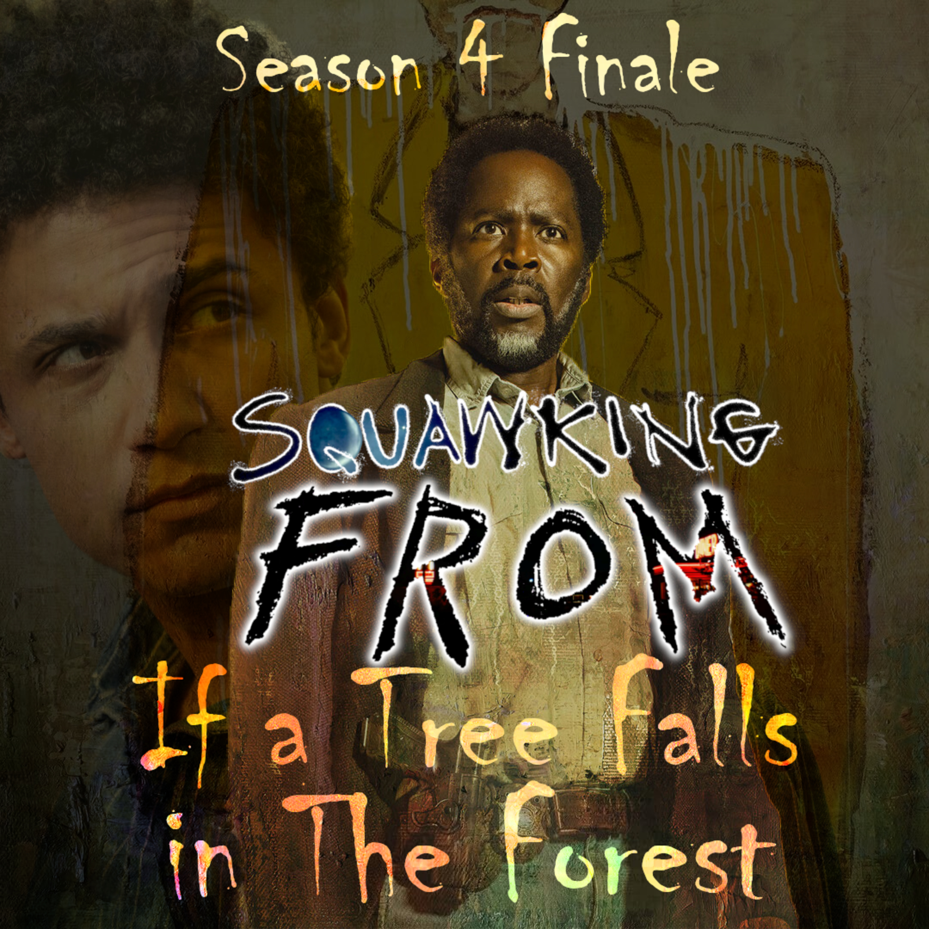 #FROM |SEASON 4 FINALE| If a Tree Falls in The Forest episode artwork