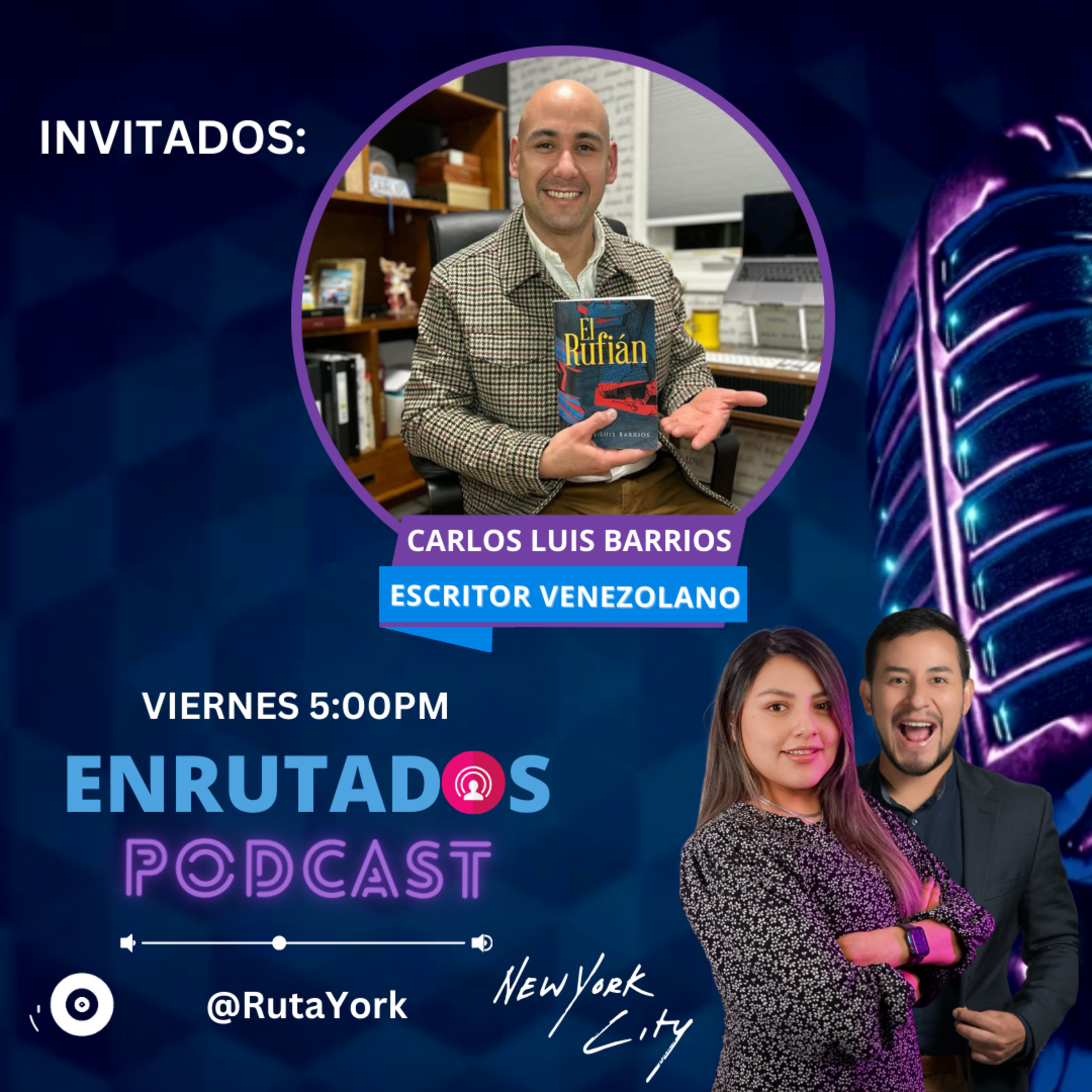 Enrutados Podcast - Carlos Luis Barrios - RutaYork episode artwork