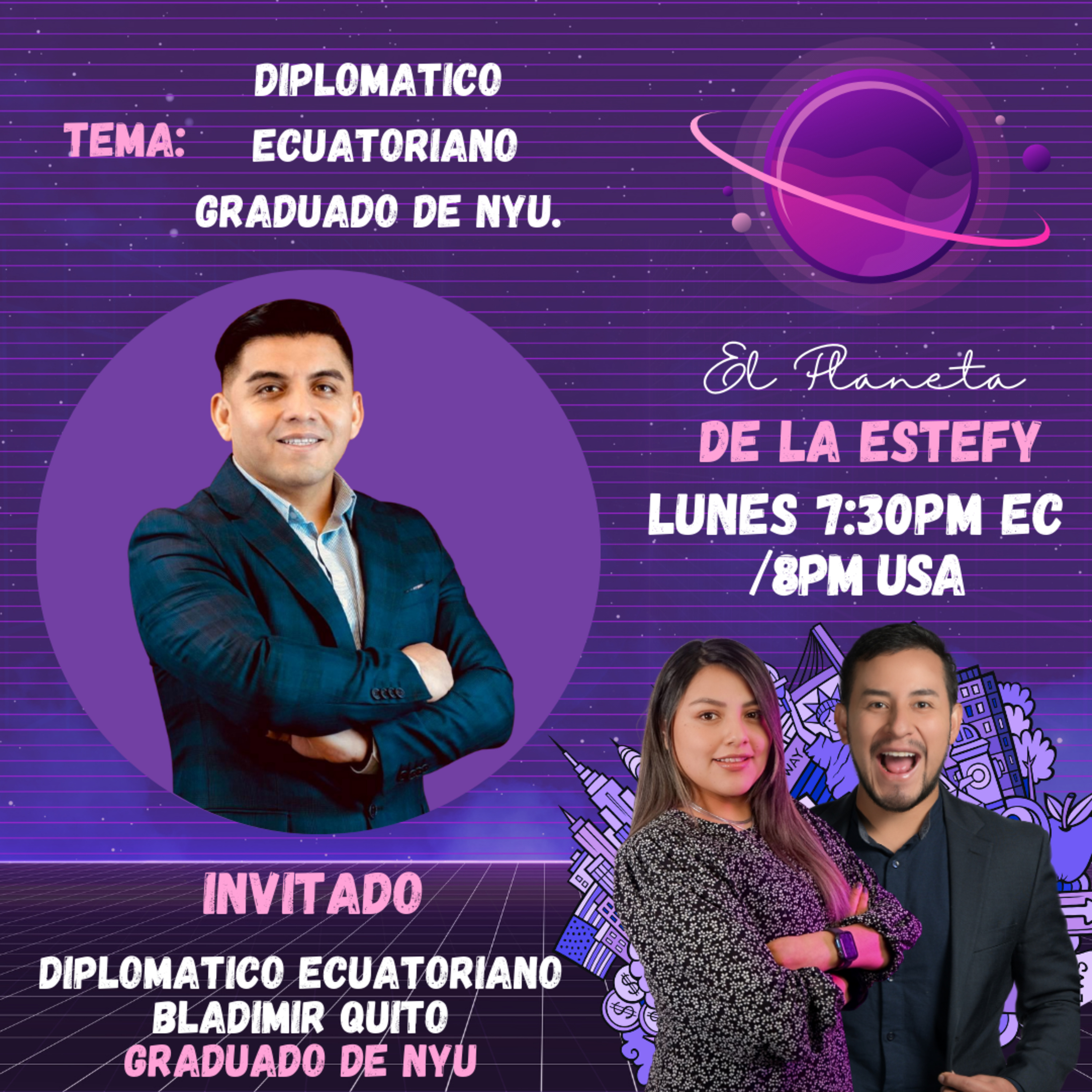 El Planeta de la Estefy - Bladimir Quito diplomatico graduado en NYU. episode artwork