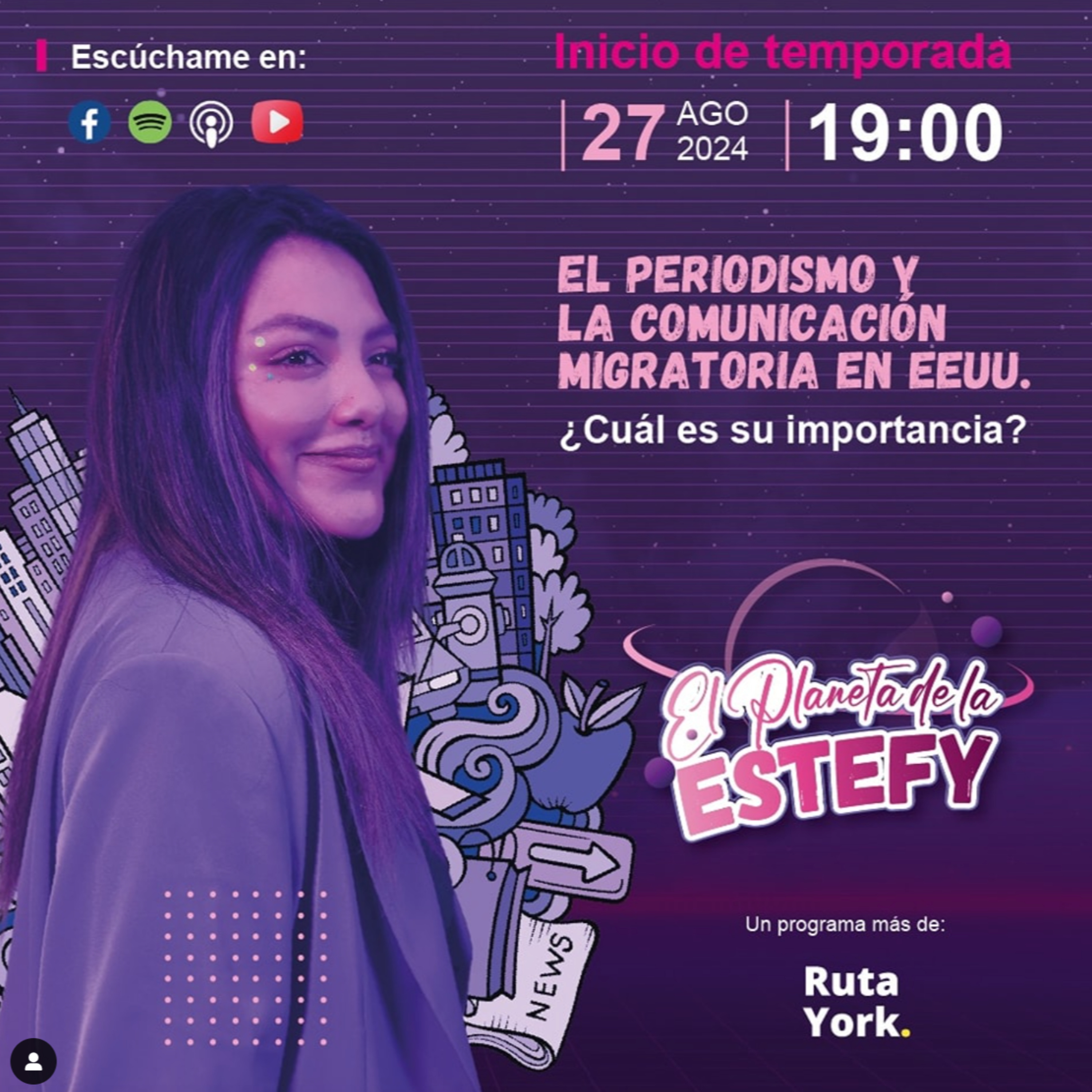 El Planeta de Estefy - El periodismo y la comunicación migratoria en Estados Unidos - Inicio de Temporada. episode artwork