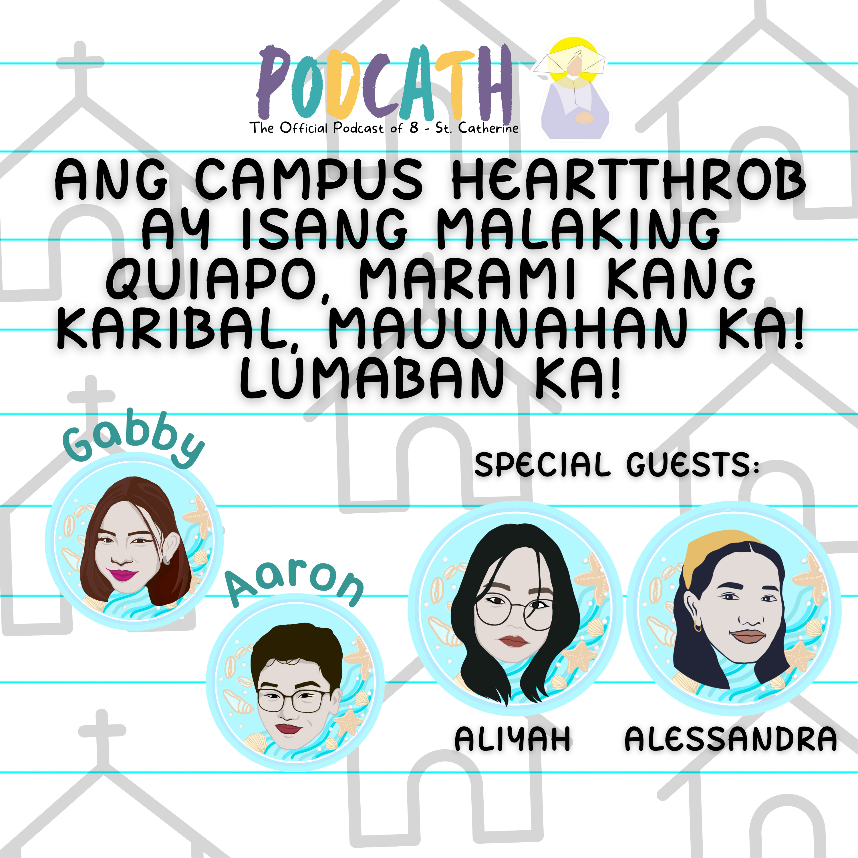 Ang Campus Heartthrob ay Isang Malaking Quiapo, Marami Kang Karibal, Mauunahan Ka! Lumaban Ka! with Aliyah & Alessandra