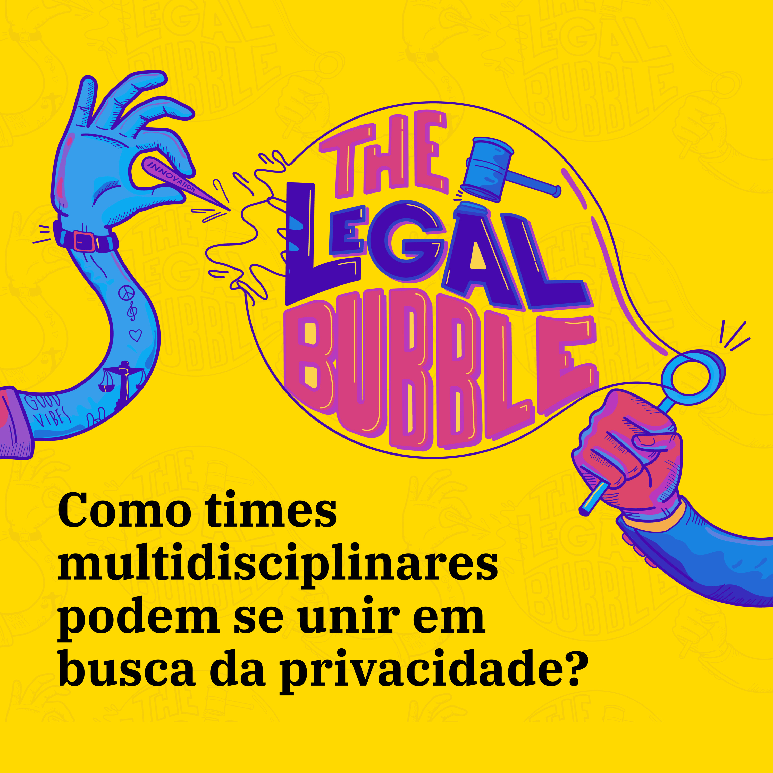 #21 T2 Como times multidisciplinares podem se unir em busca da privacidade? episode artwork