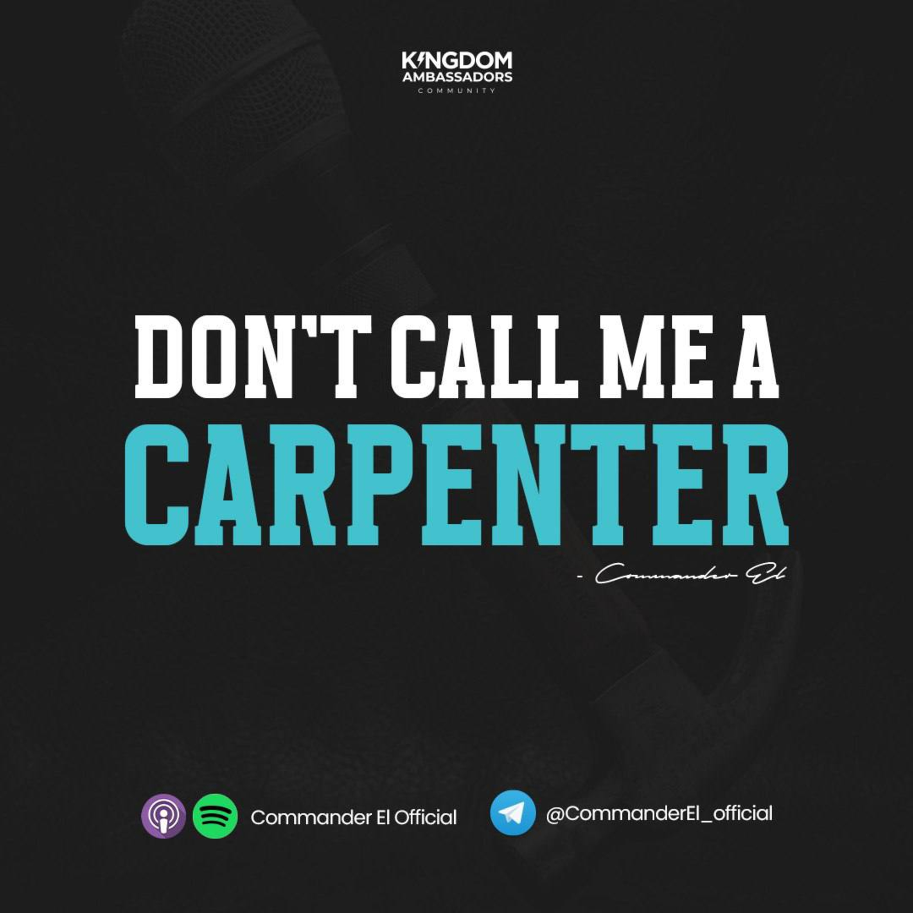 Don't Call Me A Carpenter