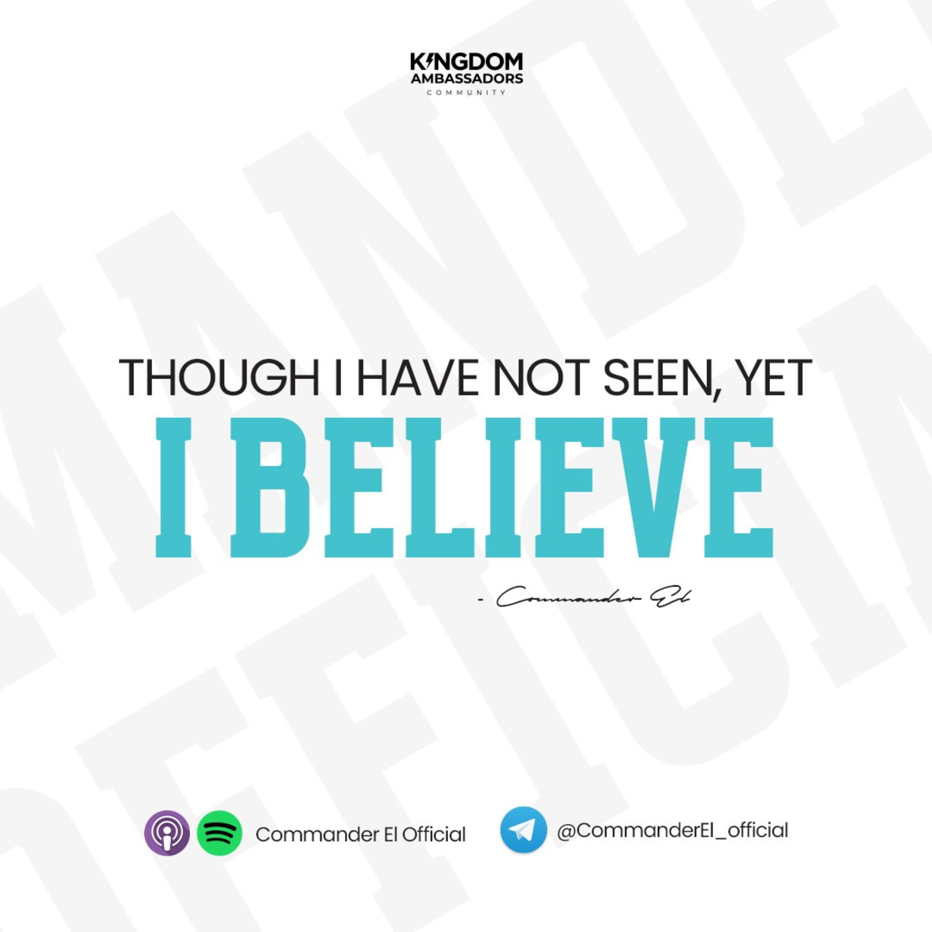 Though I Have Not Seen Yet I Believe
