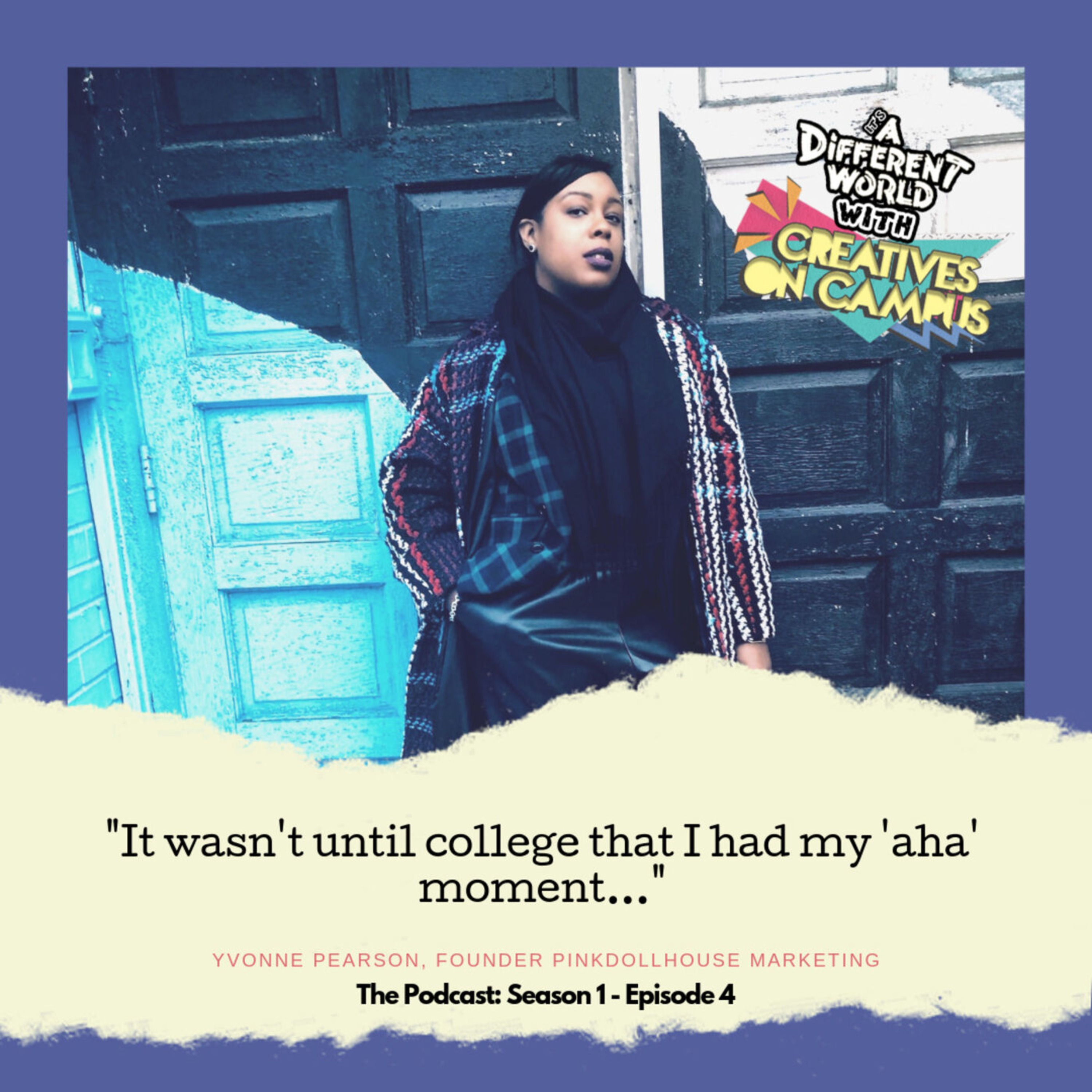 It\'s a Different World with Creatives on Campus