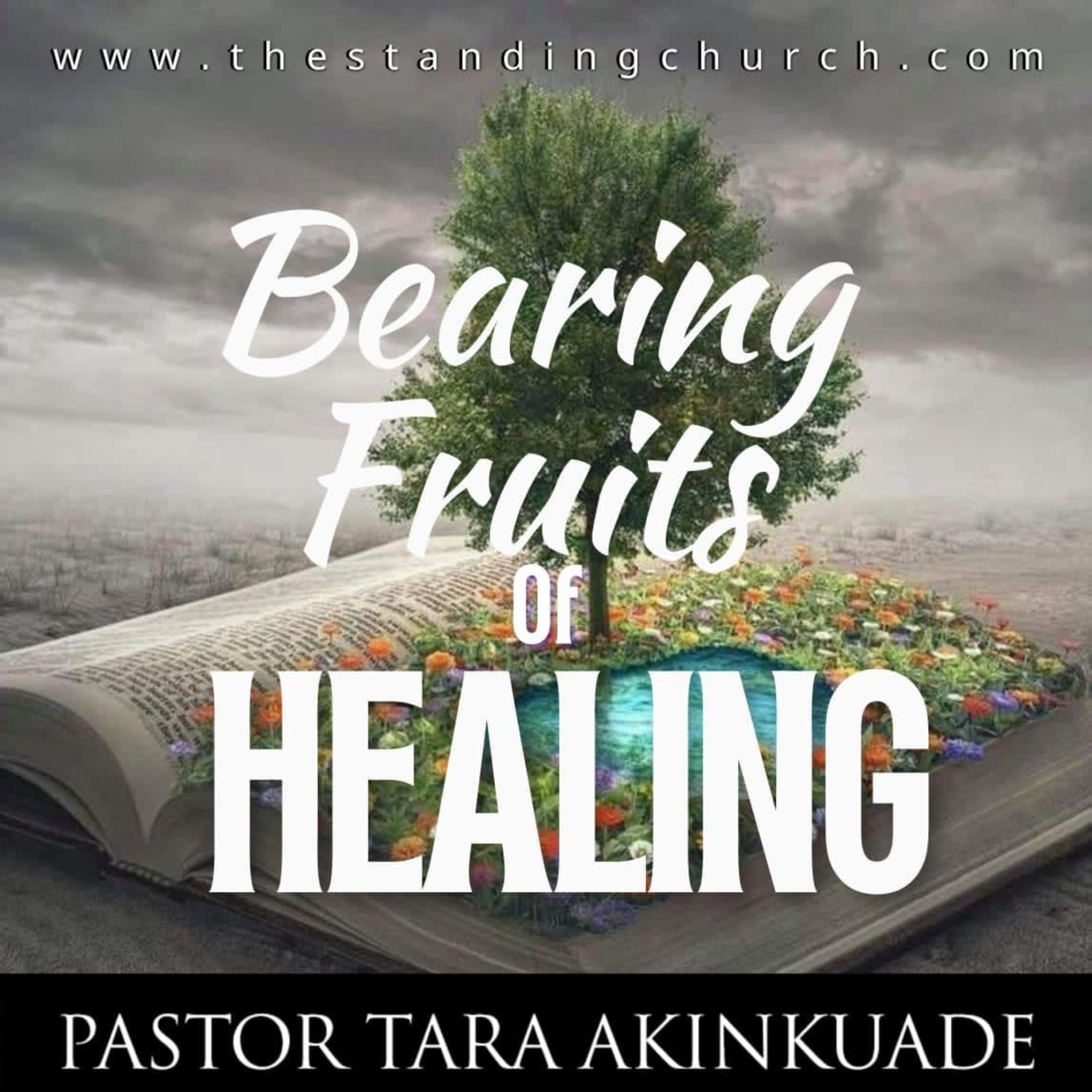Bearing Fruits of Healing