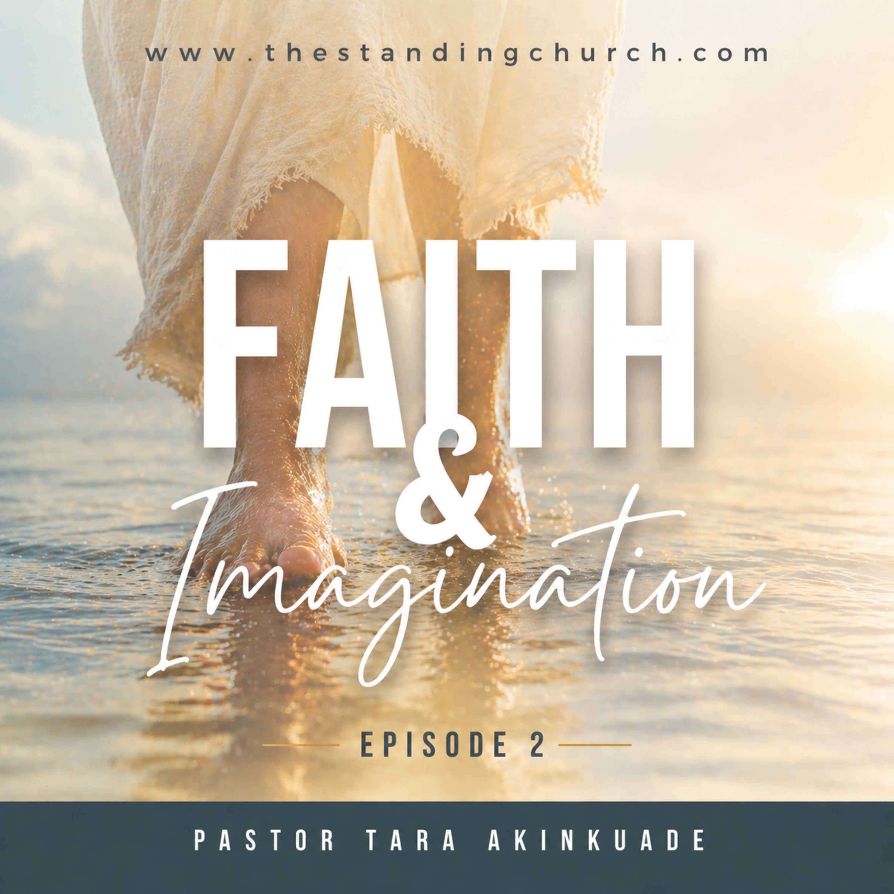 Faith and Imagination - Episode 2
