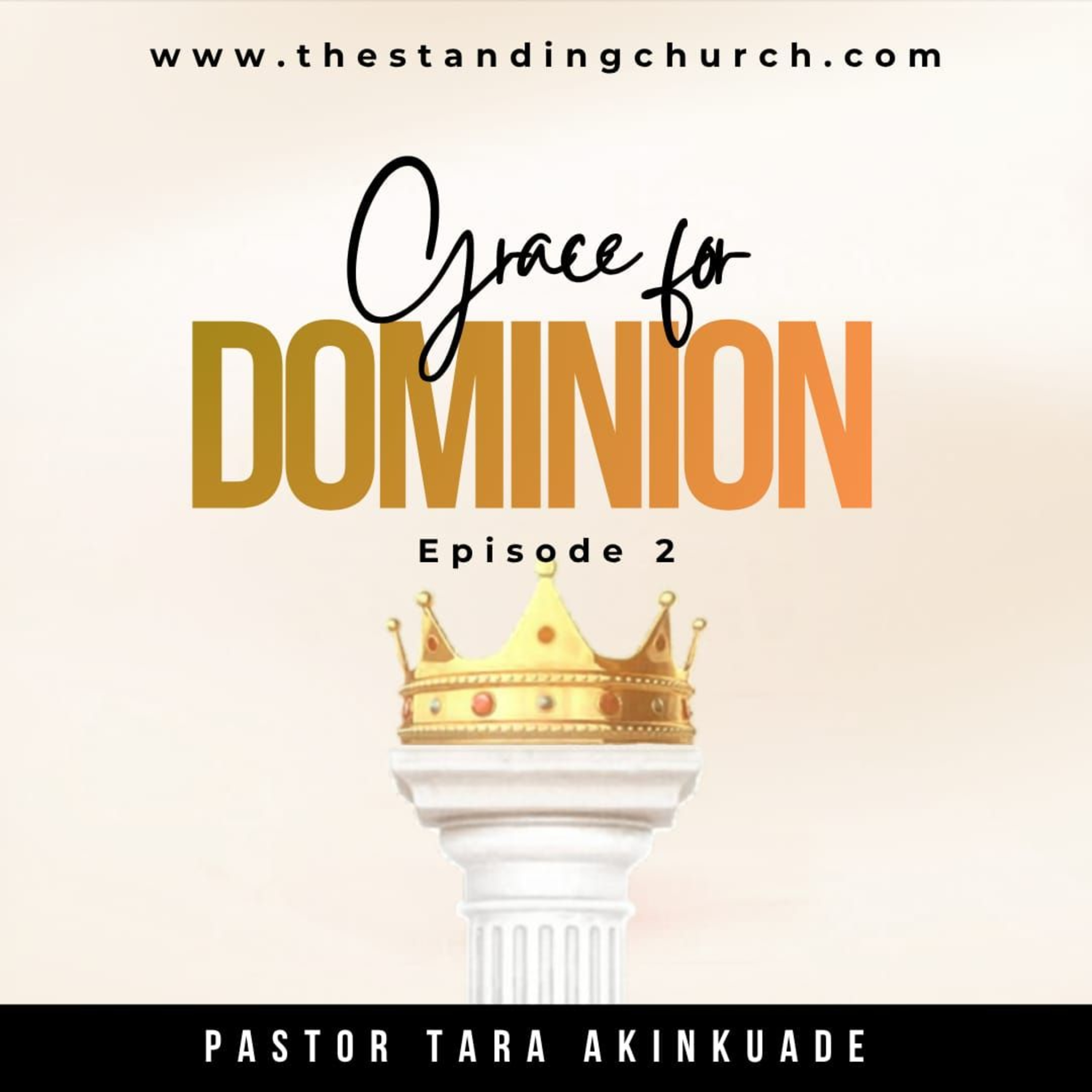Grace for Dominion - Episode 2