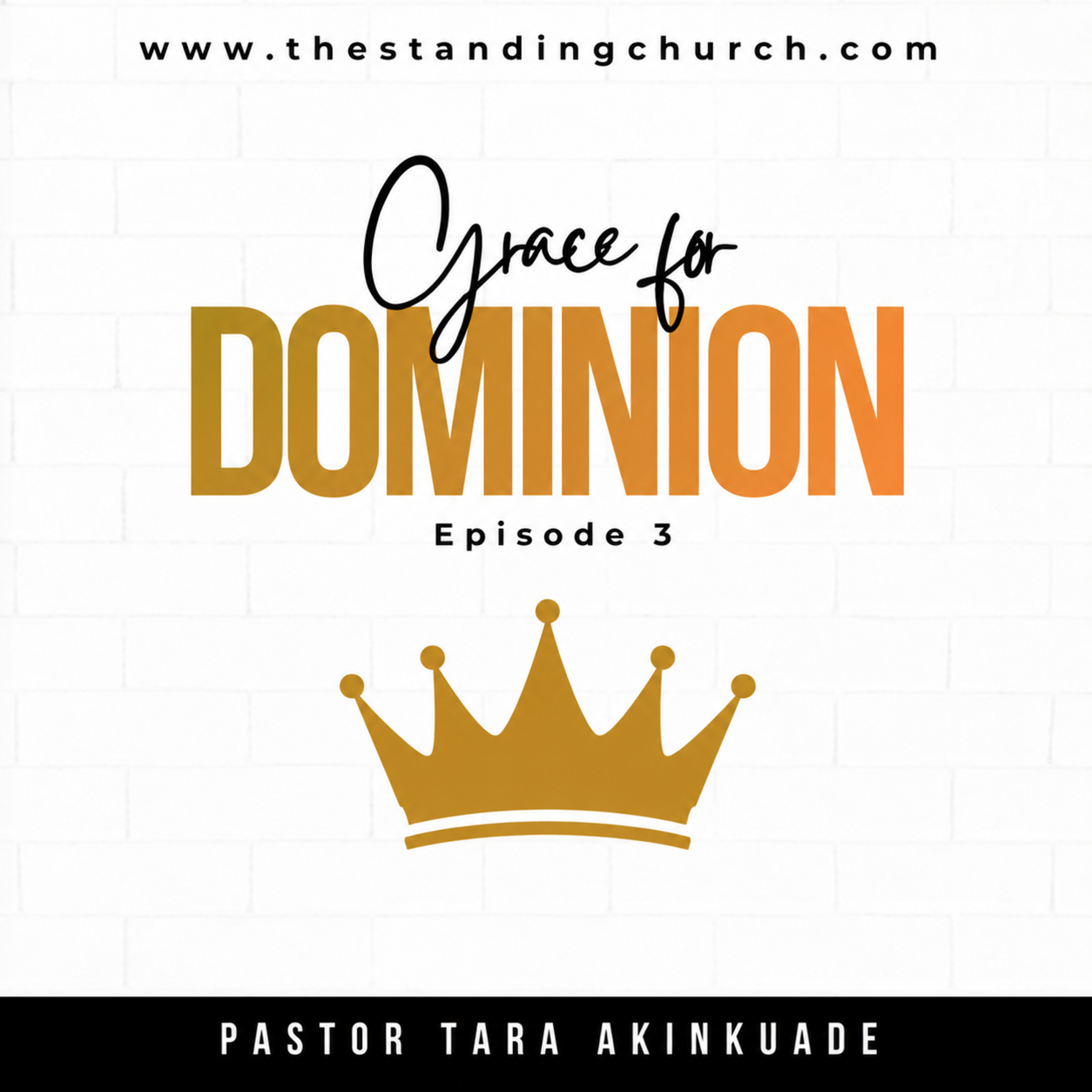 Grace for Dominion - Episode 3