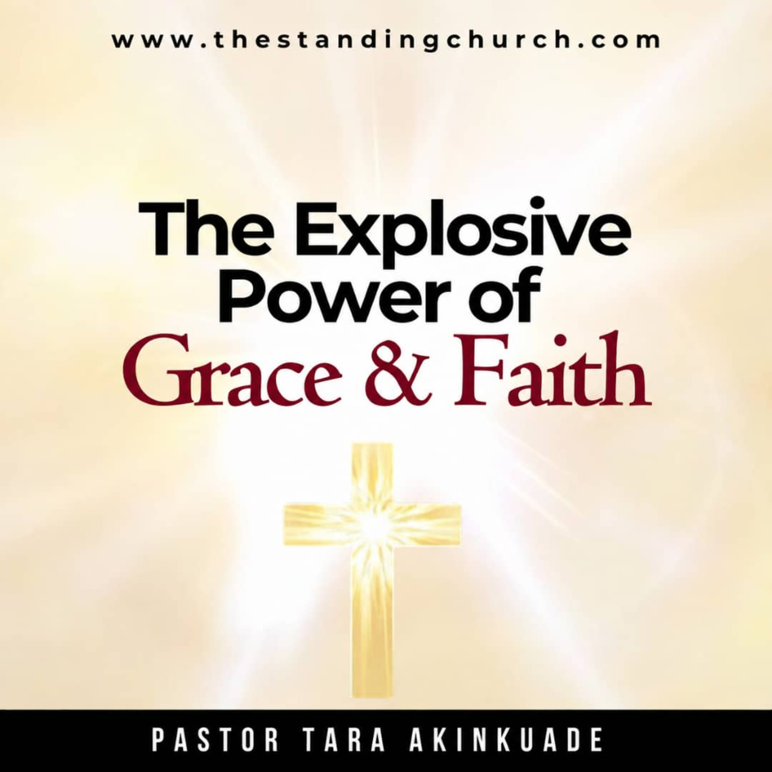 The Explosive Power of Grace and Faith