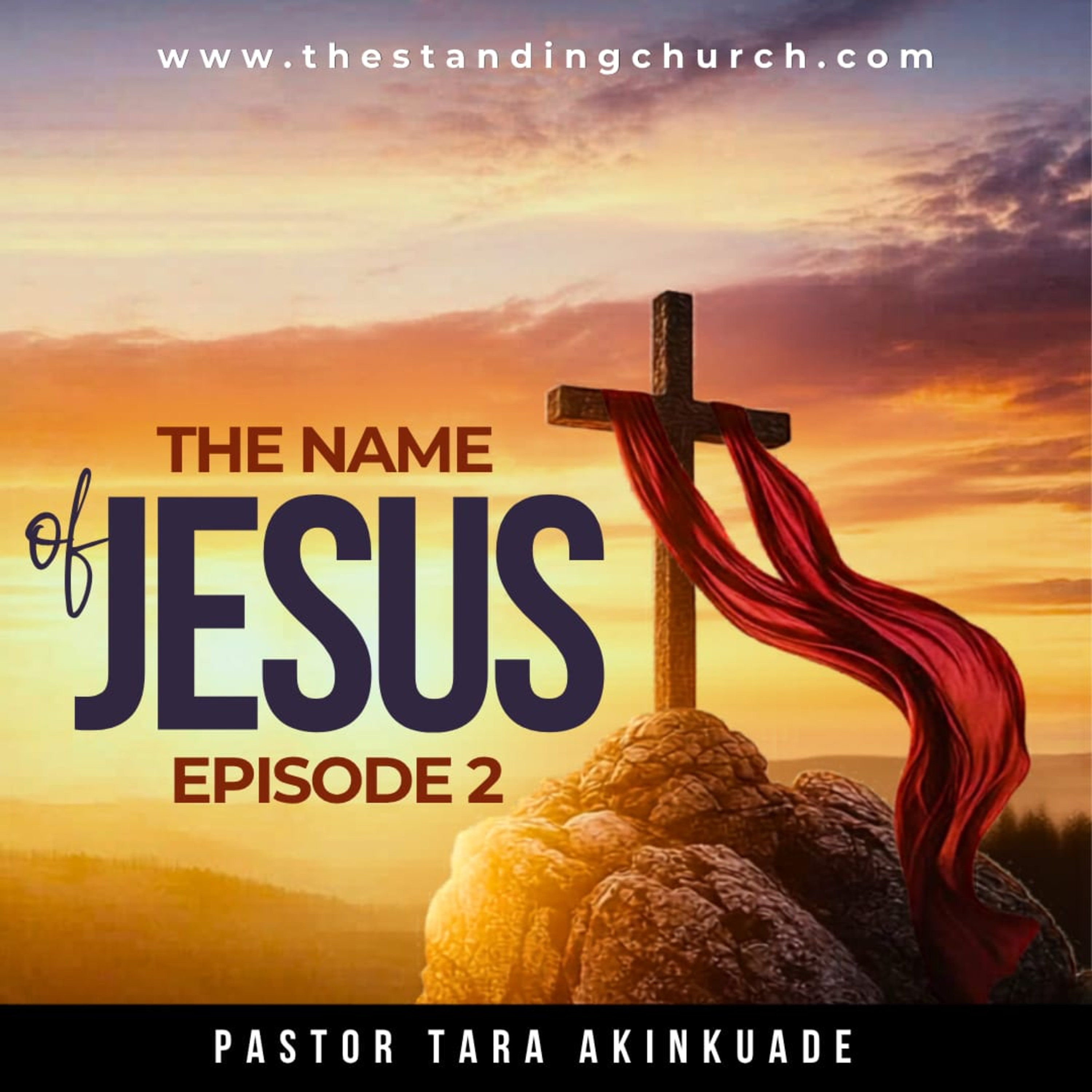 The Name of Jesus - Episode 2