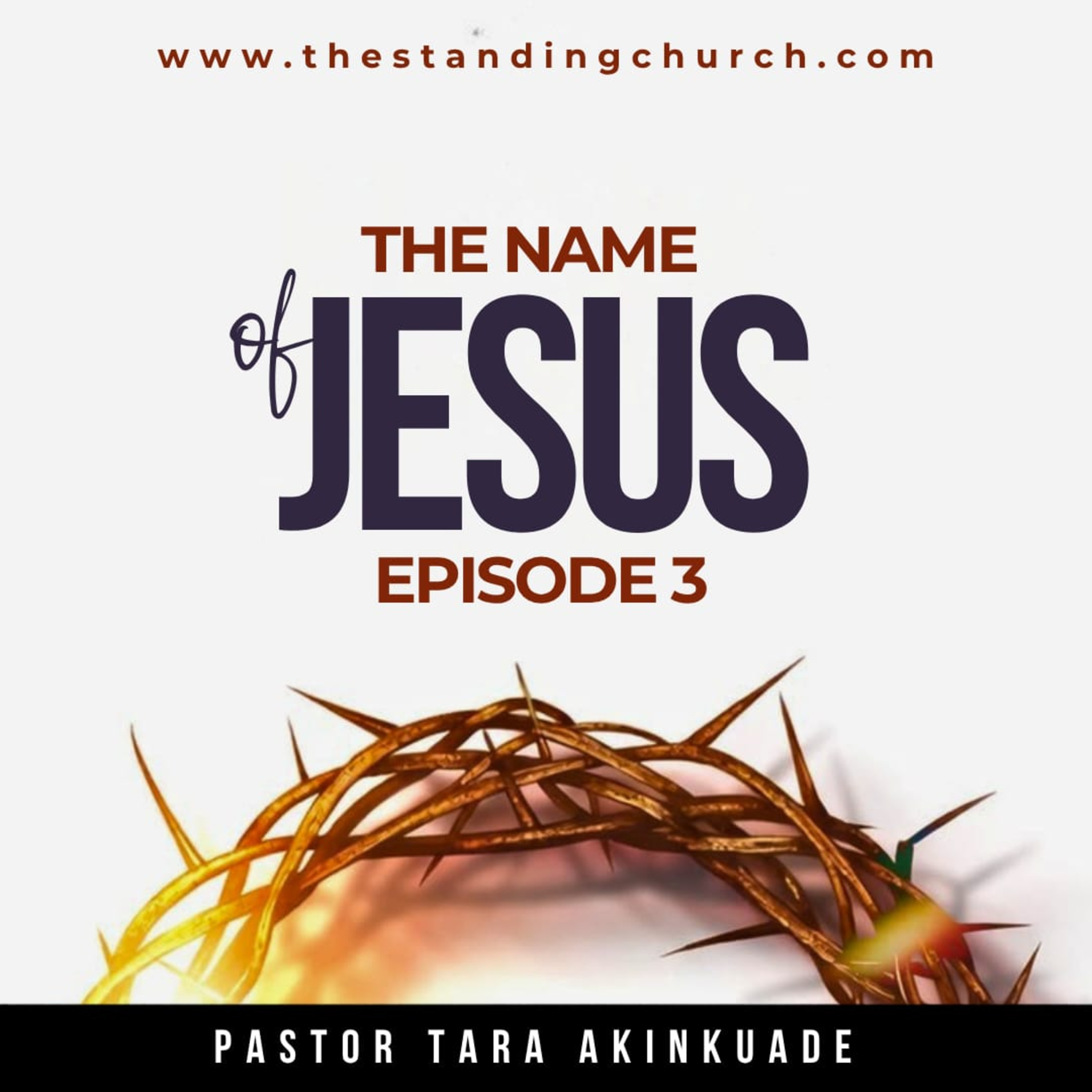 The Name of Jesus - Episode 3