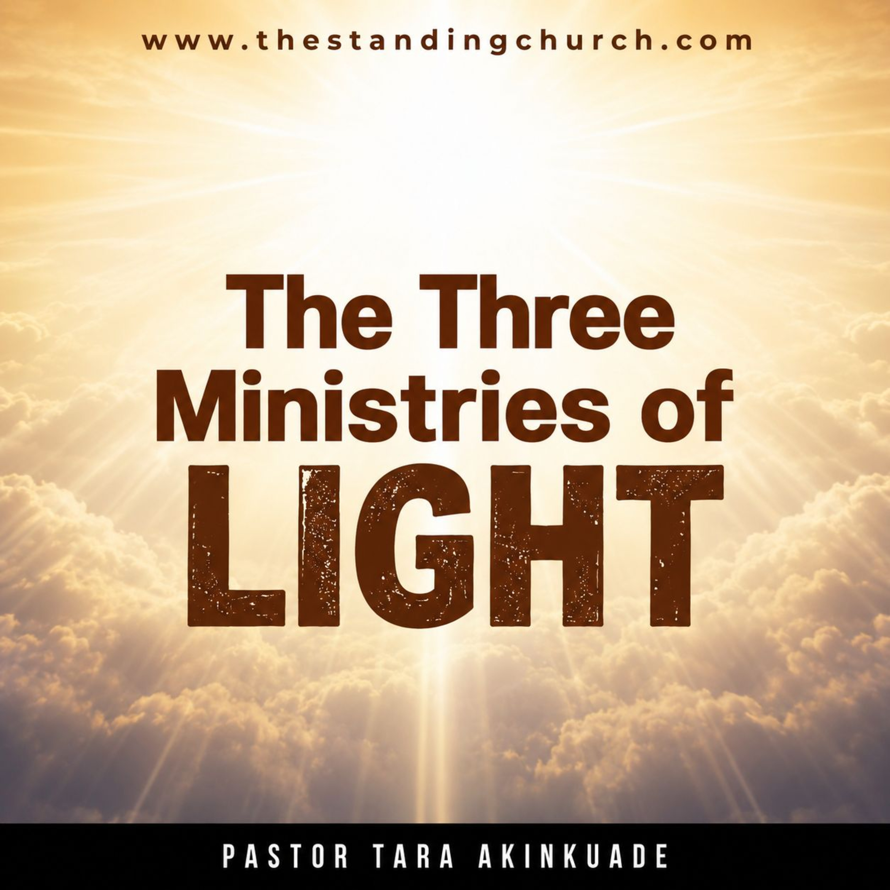 The Three Ministries of Light