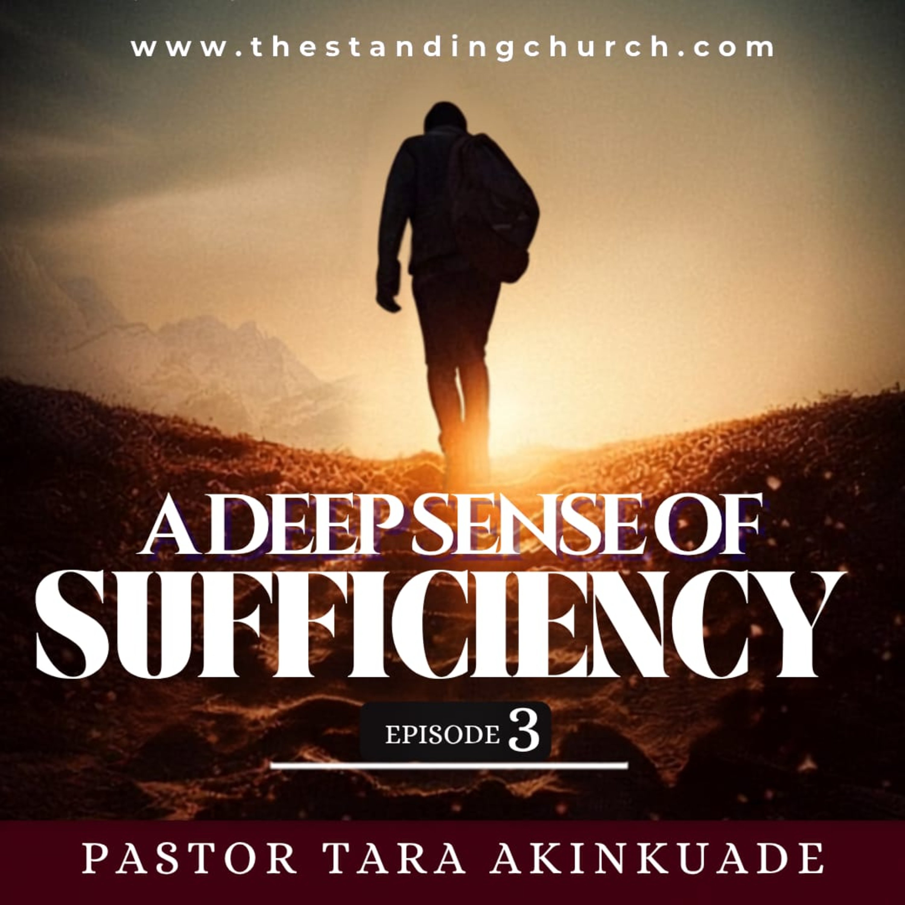A Deep Sense of Sufficiency - Episode 3