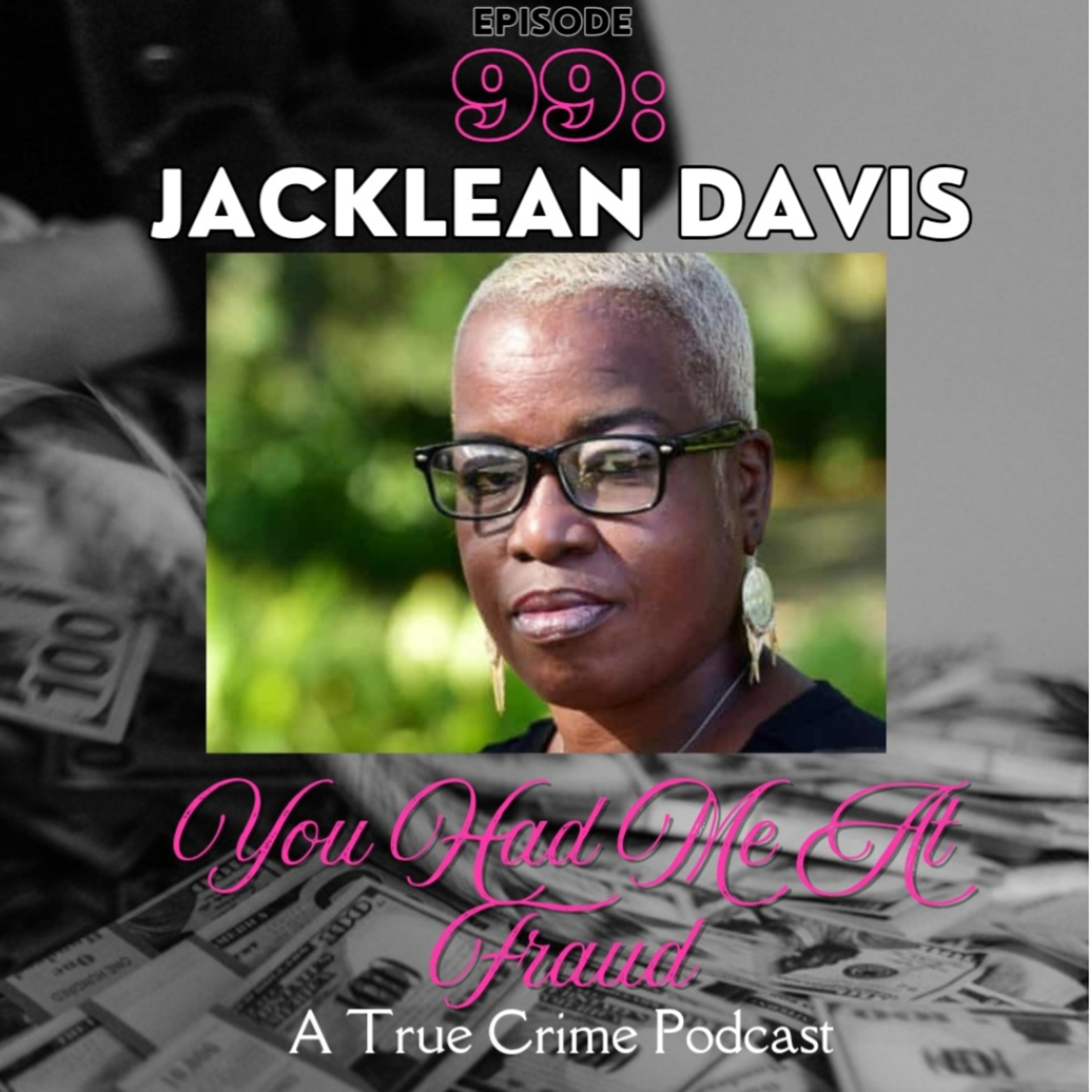 Jacklean Davis: Renowned
Homicide Detective Turned
Extortionist? PART 2