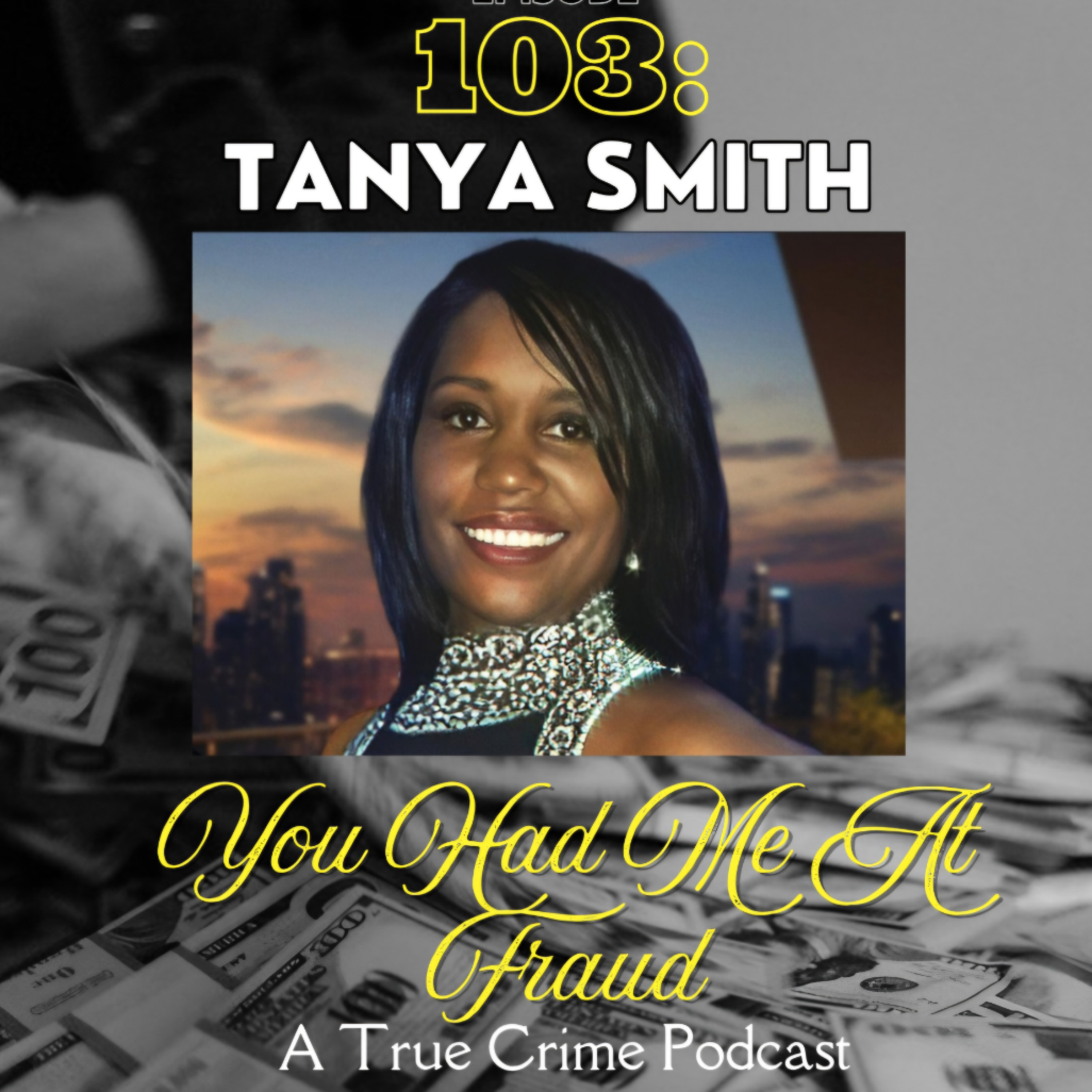 Tanya Smith: Modern-Day Robinhood or Master Con Artist?