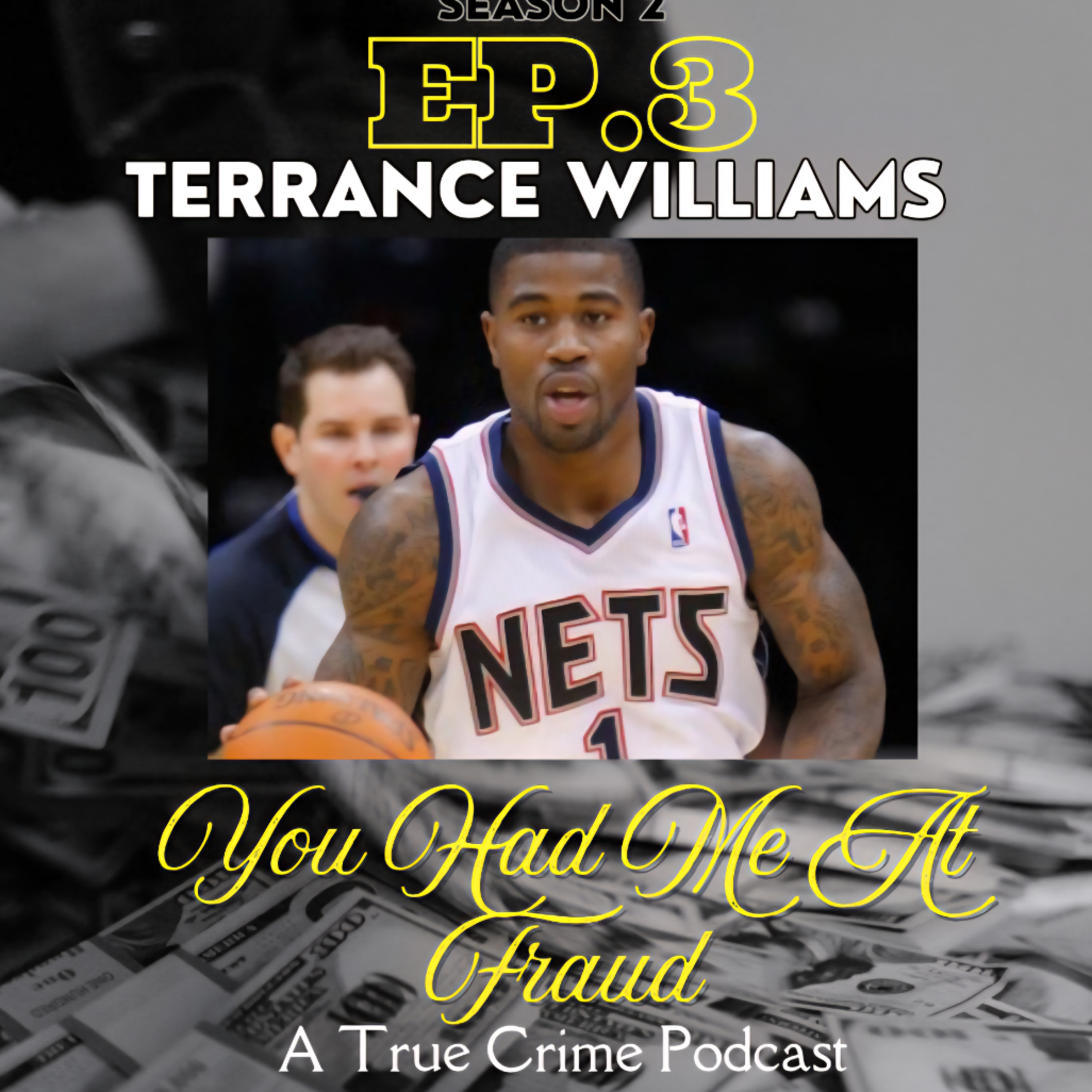 Terrance Williams: Hoop Dreams & Fraud Schemes