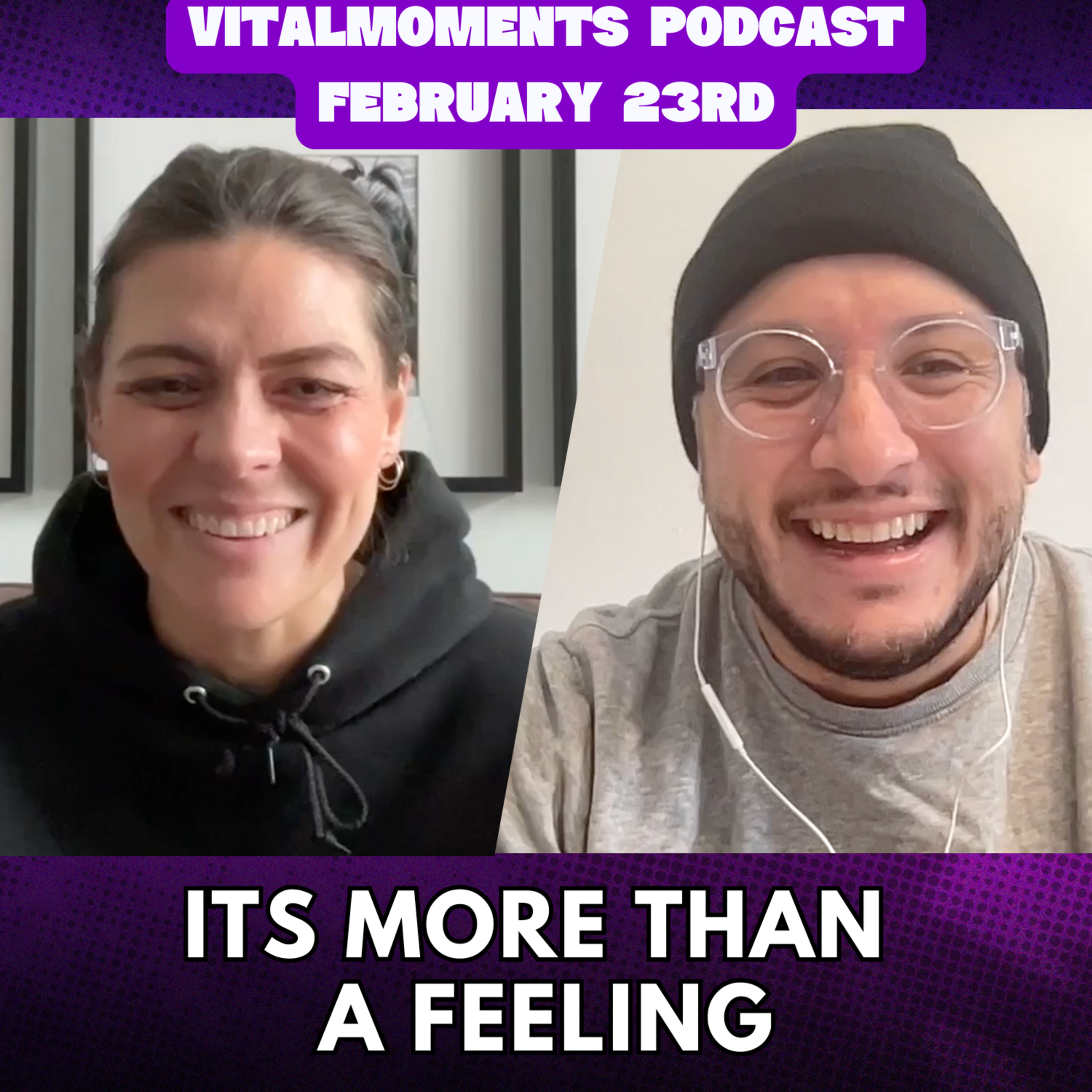 Its More Than A Feeling | Vitalmoments Podcast | February 23rd