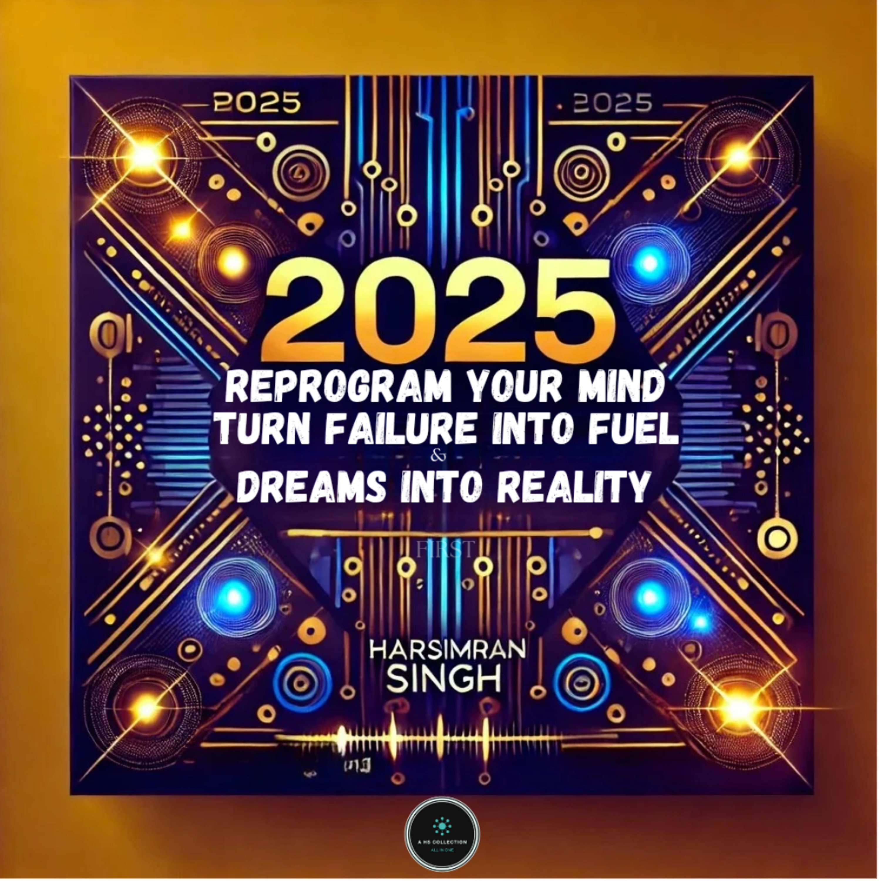 2025: Reprogram Your Mind—Turn Failure into Fuel and Dreams into Reality | WAY MAKER 2027 episode artwork