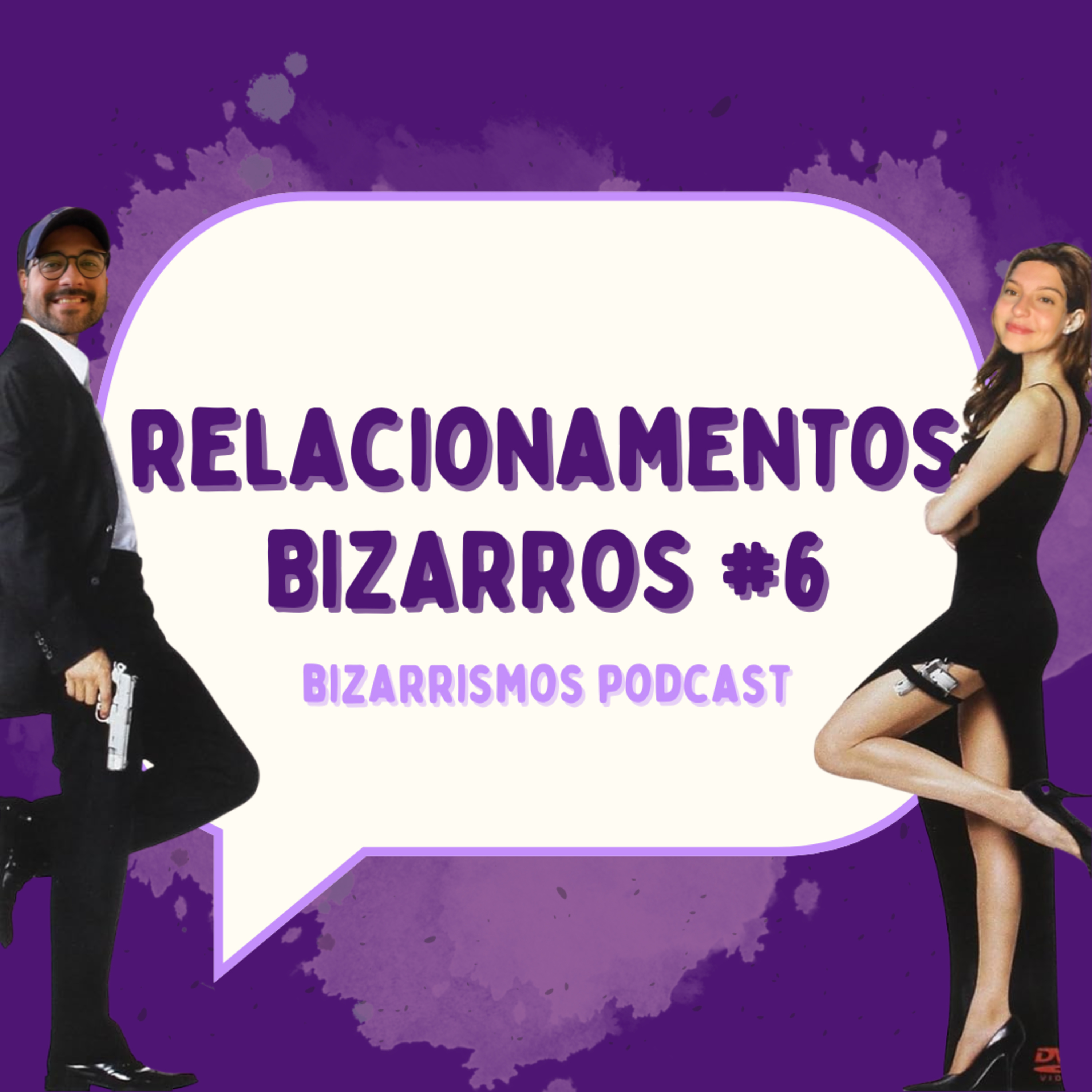 104 - Relacionamentos Bizarros #6 com Chris Aguilera (Podcast Sexta 13) episode artwork
