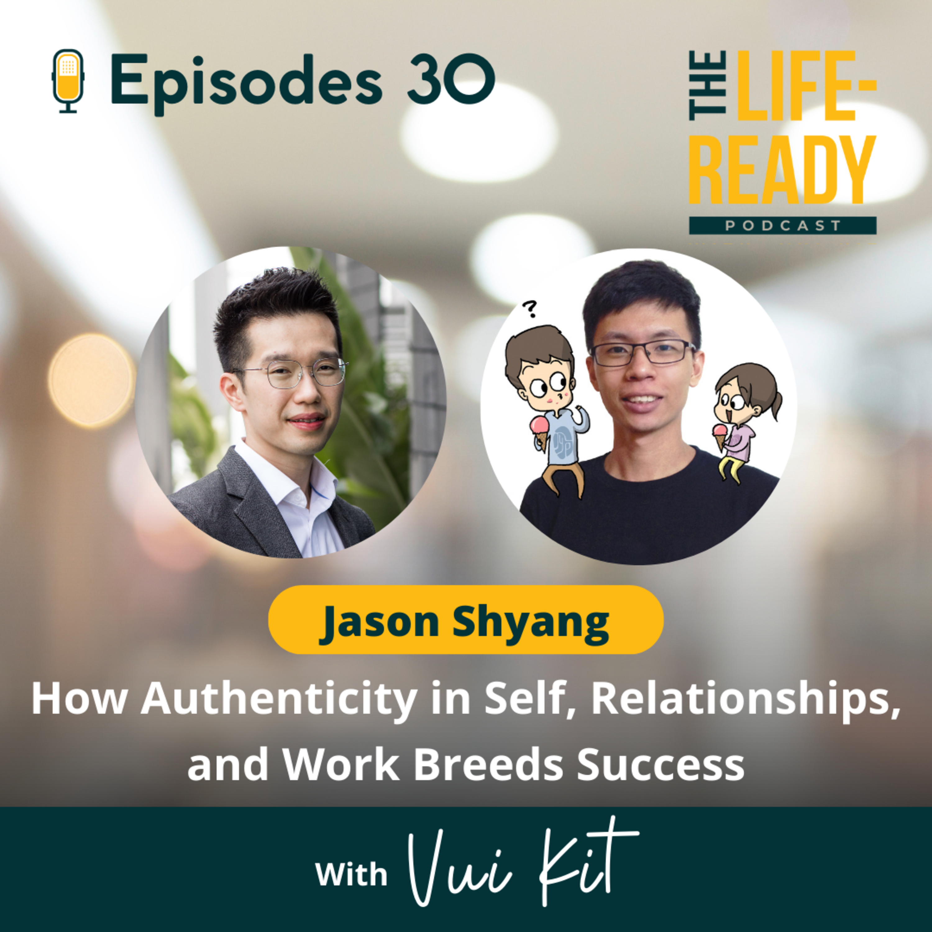 The Life-Ready Podcast with Vui Kit