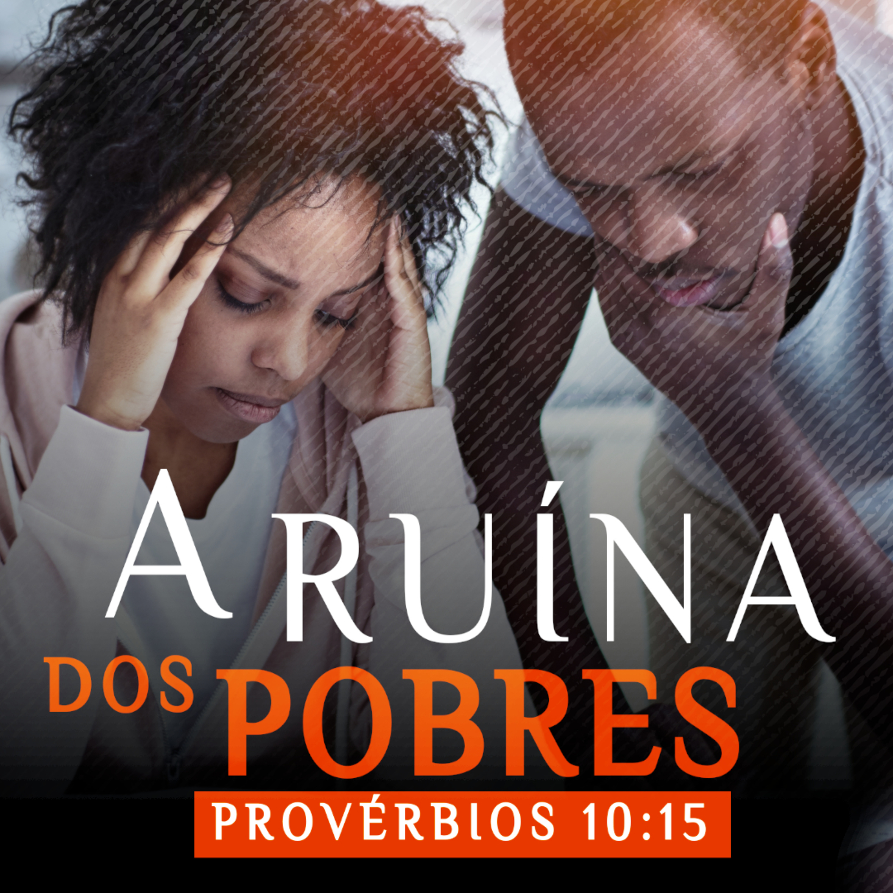 A Ruína dos Pobres (Provérbios 10:15) episode artwork