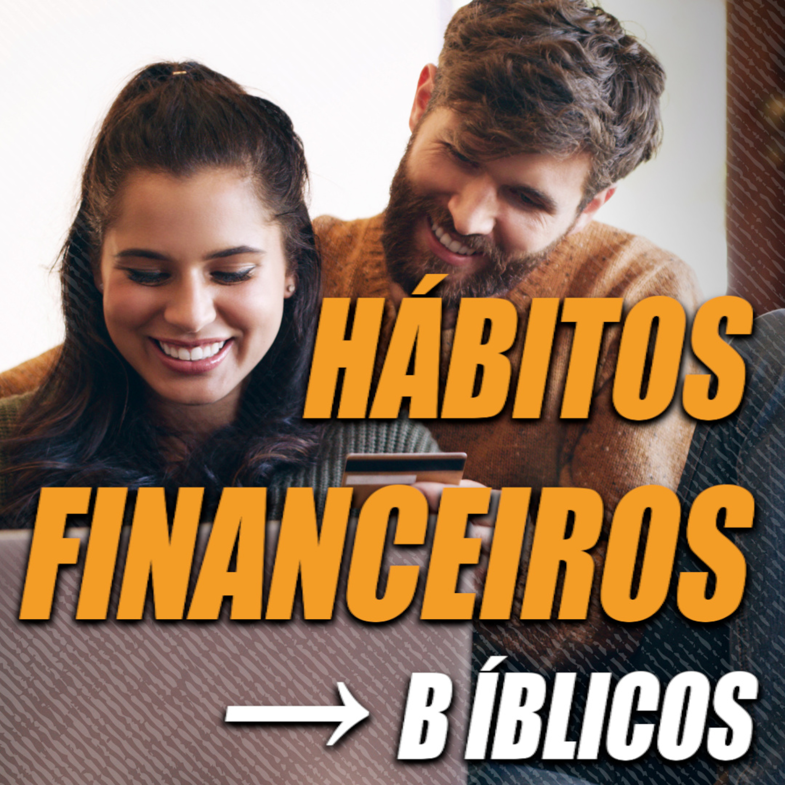 BONS HÁBITOS FINANCEIROS (que são Bíblicos) episode artwork