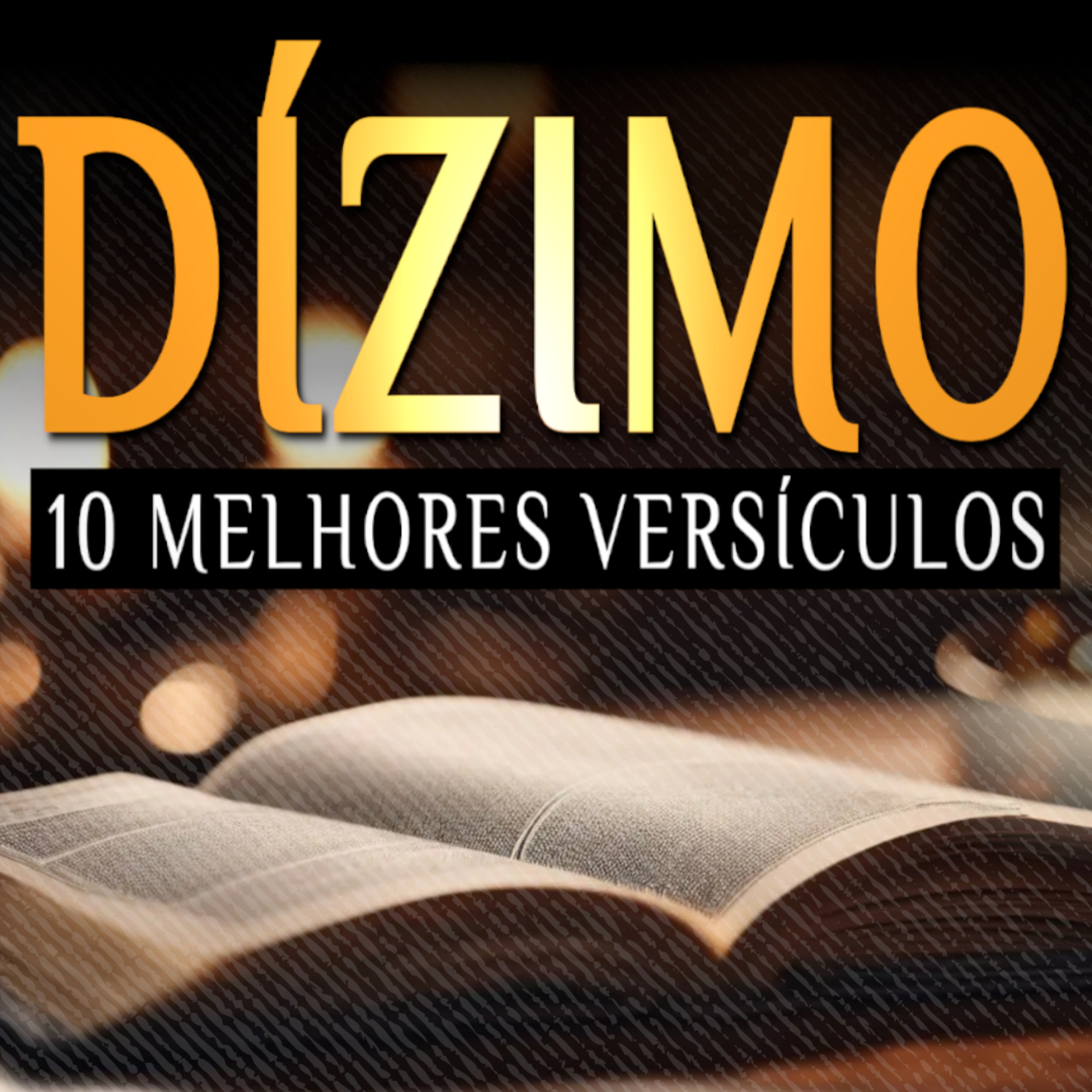 10 VERSÍCULOS SOBRE DÍZIMO: conheça a Verdade Sobre o Dízimo episode artwork