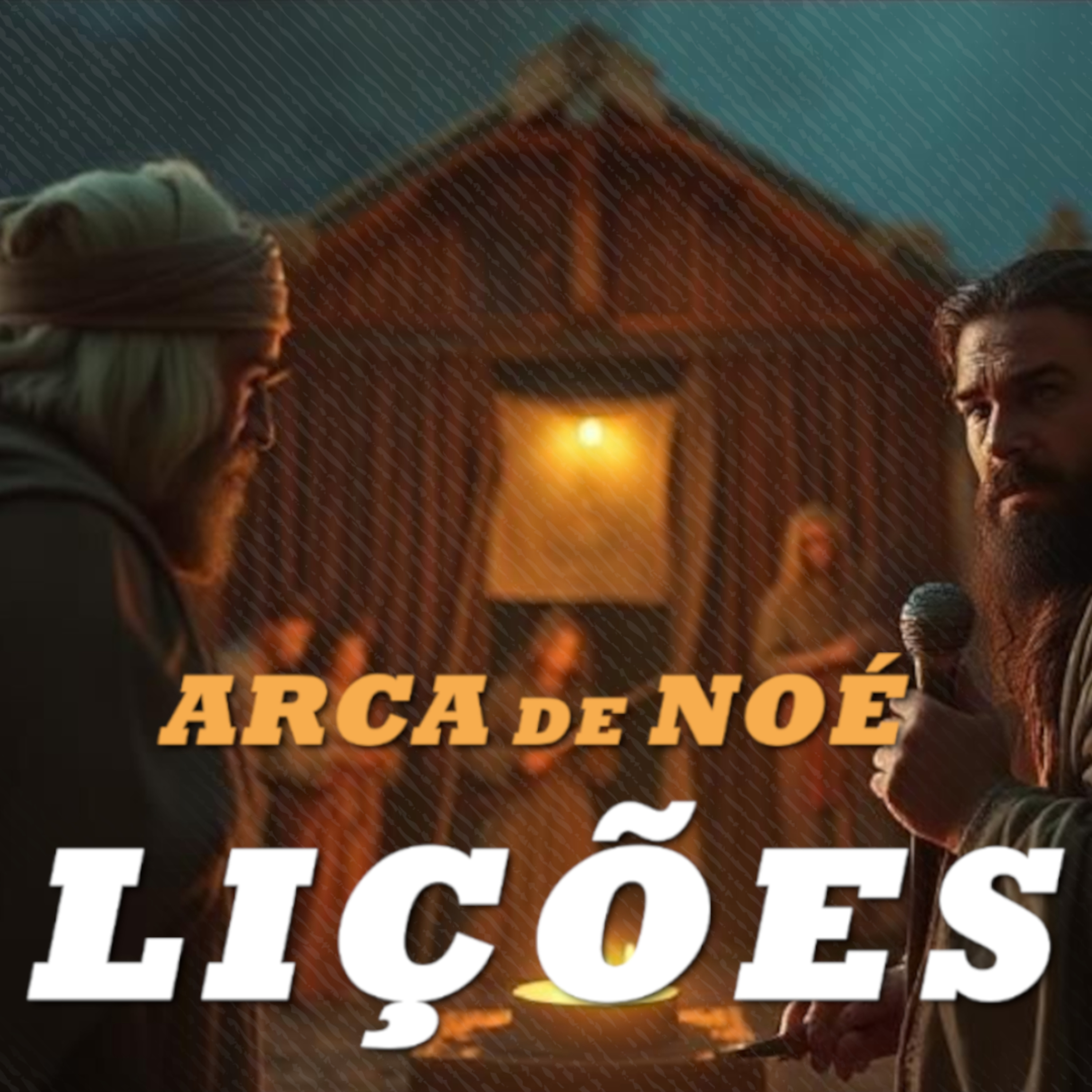 LIÇÕES ATUAIS da construção da ARCA DE NOÉ episode artwork