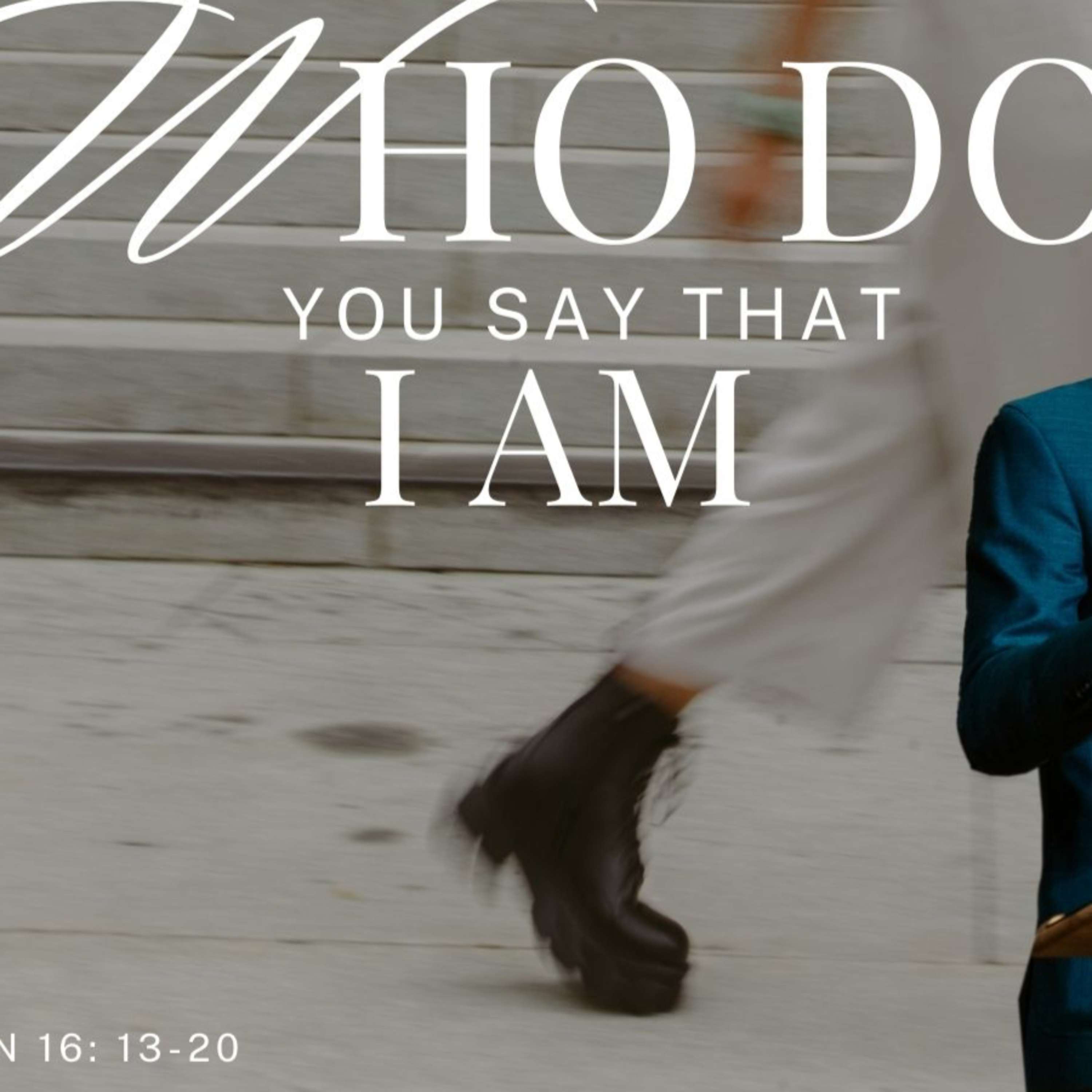 Journey to the Cross: "Who do you say that I am?" | Pastor Grant Roe