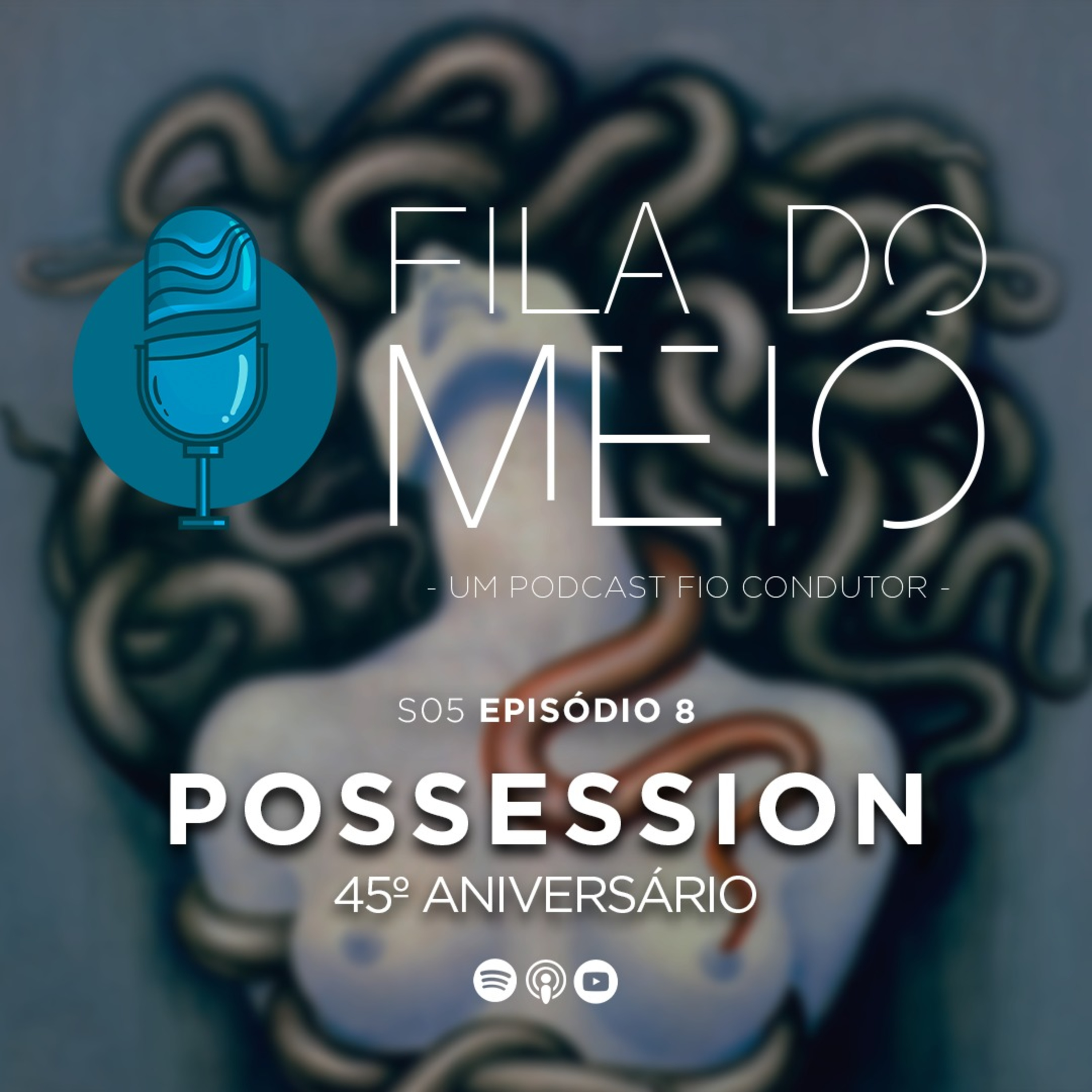 FILA DO MEIO S05 | E08 - POSSESSION (1981) episode artwork