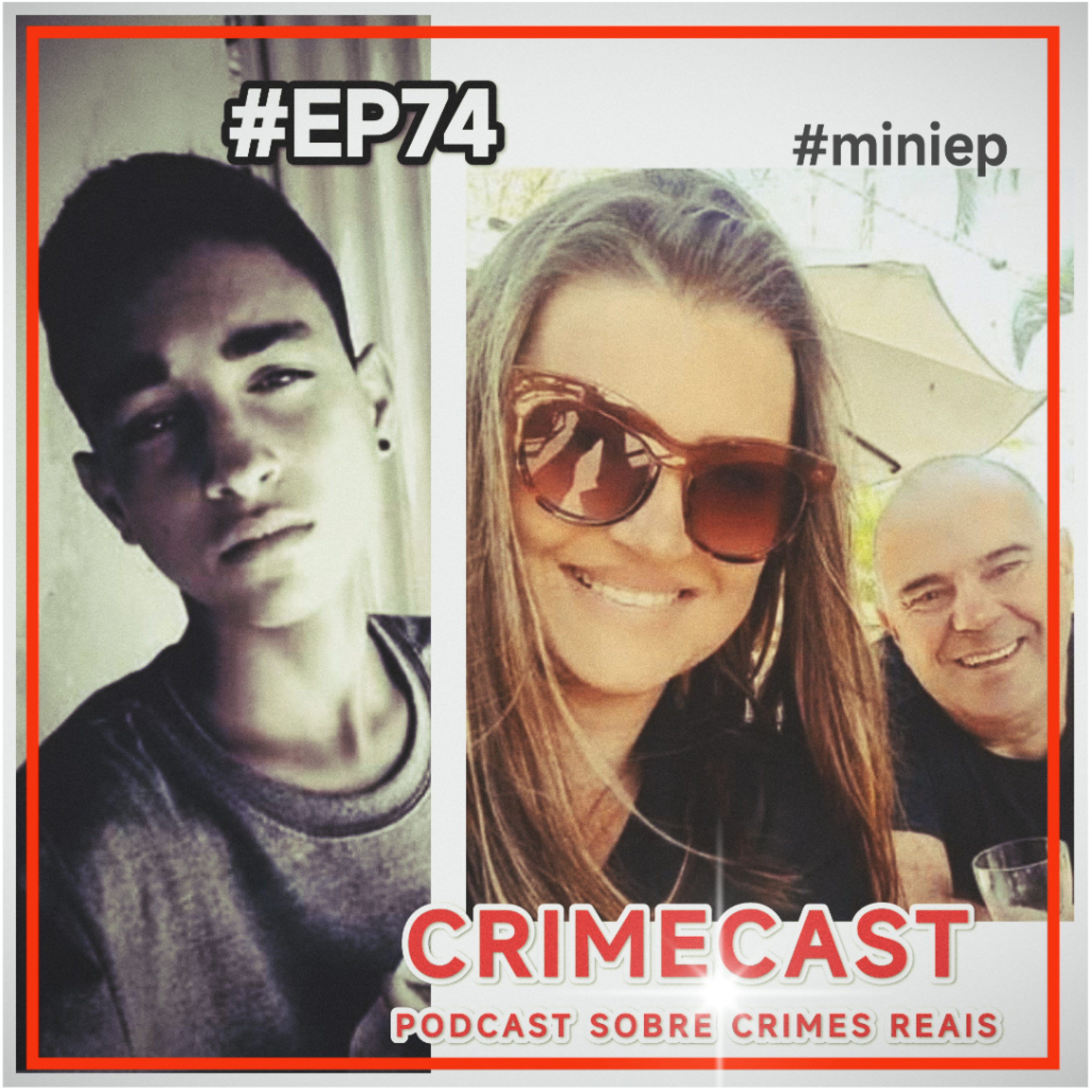 🎙️ EP 74! Casos Brasileiros - Casal Desaparece em SC e Jovem de 14 anos Desaparecido em Goiás episode artwork