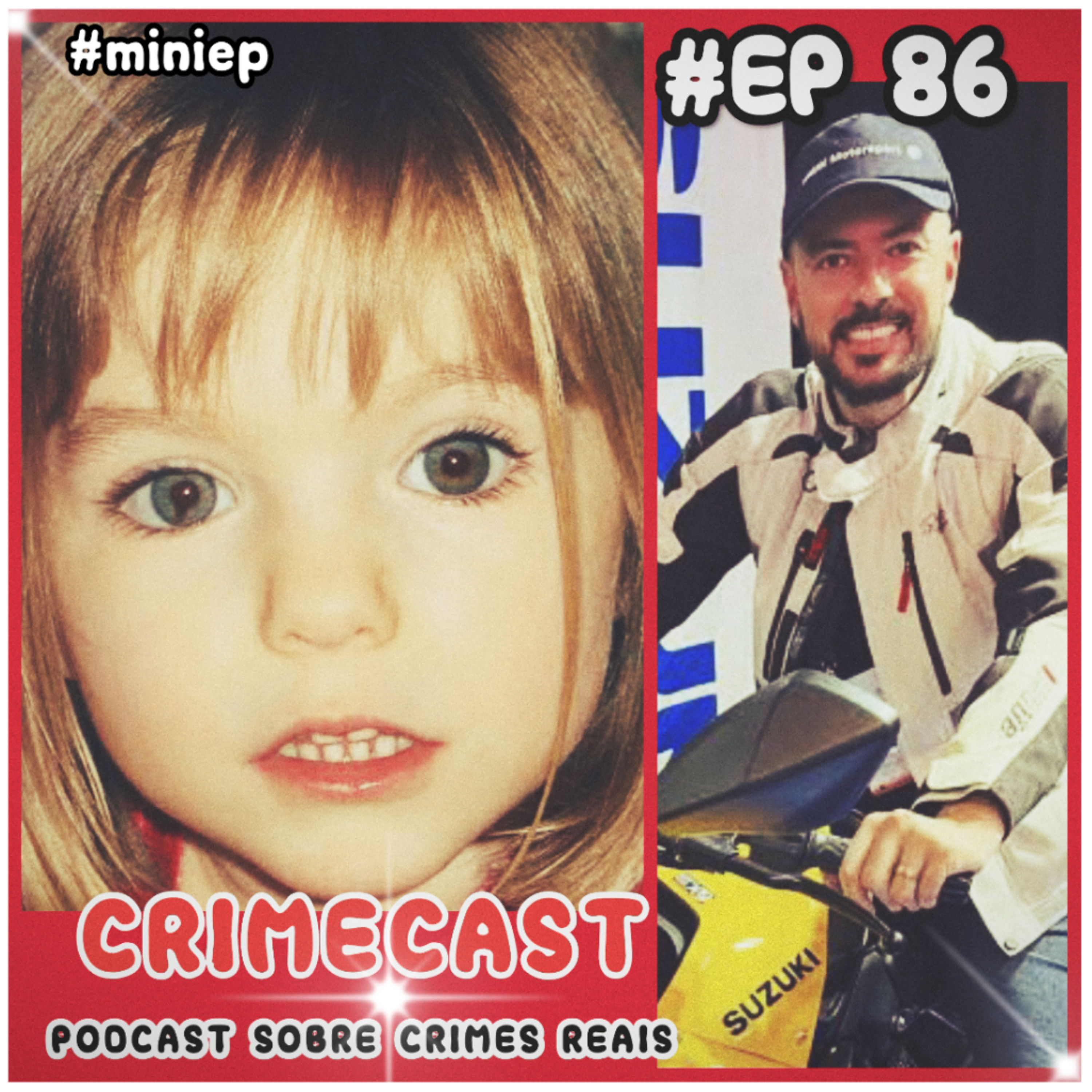 🎙️ EP 86! Novas Buscas no Caso Madeleine McCann e Caso do Empresário Encontrado Morto em Buraco. episode artwork