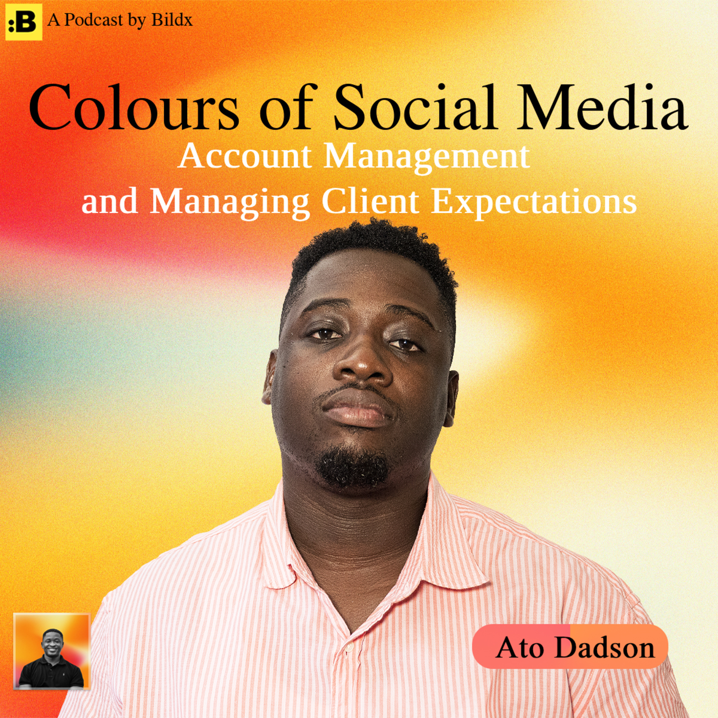 Ato Dadson's Job is to Educate Clients on Realistic KPI Results episode artwork