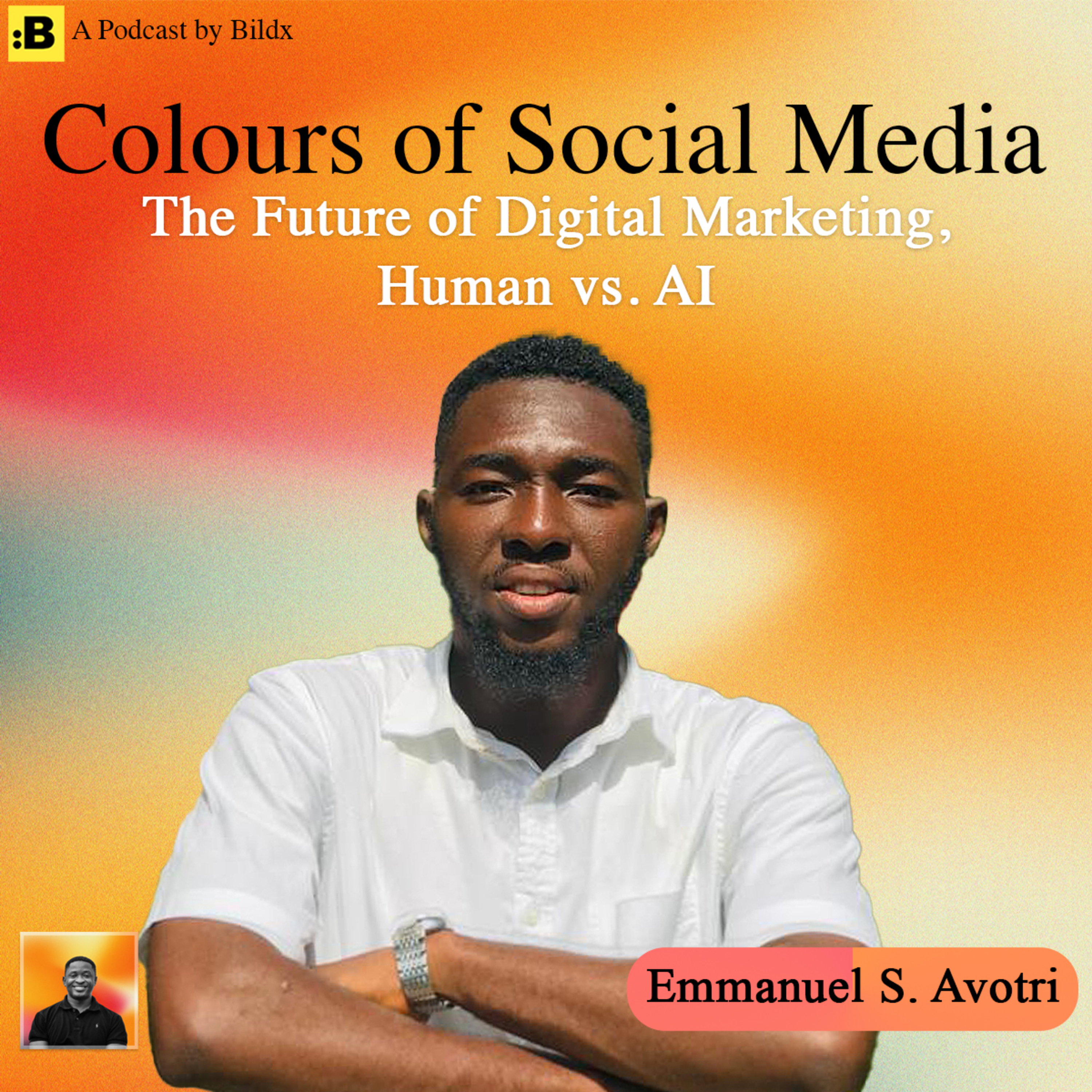 Emmanuel S. Avotri on Why AI Won't Replace Humans in Marketing episode artwork