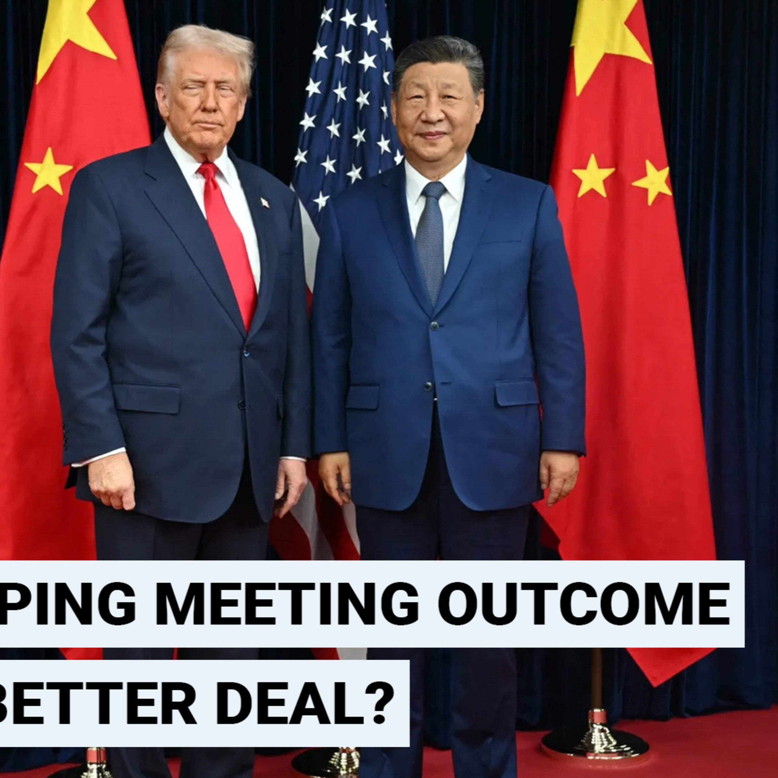 #265 Trump Xi Jinping Meeting Outcome | who got the better DEAL - USA or China?