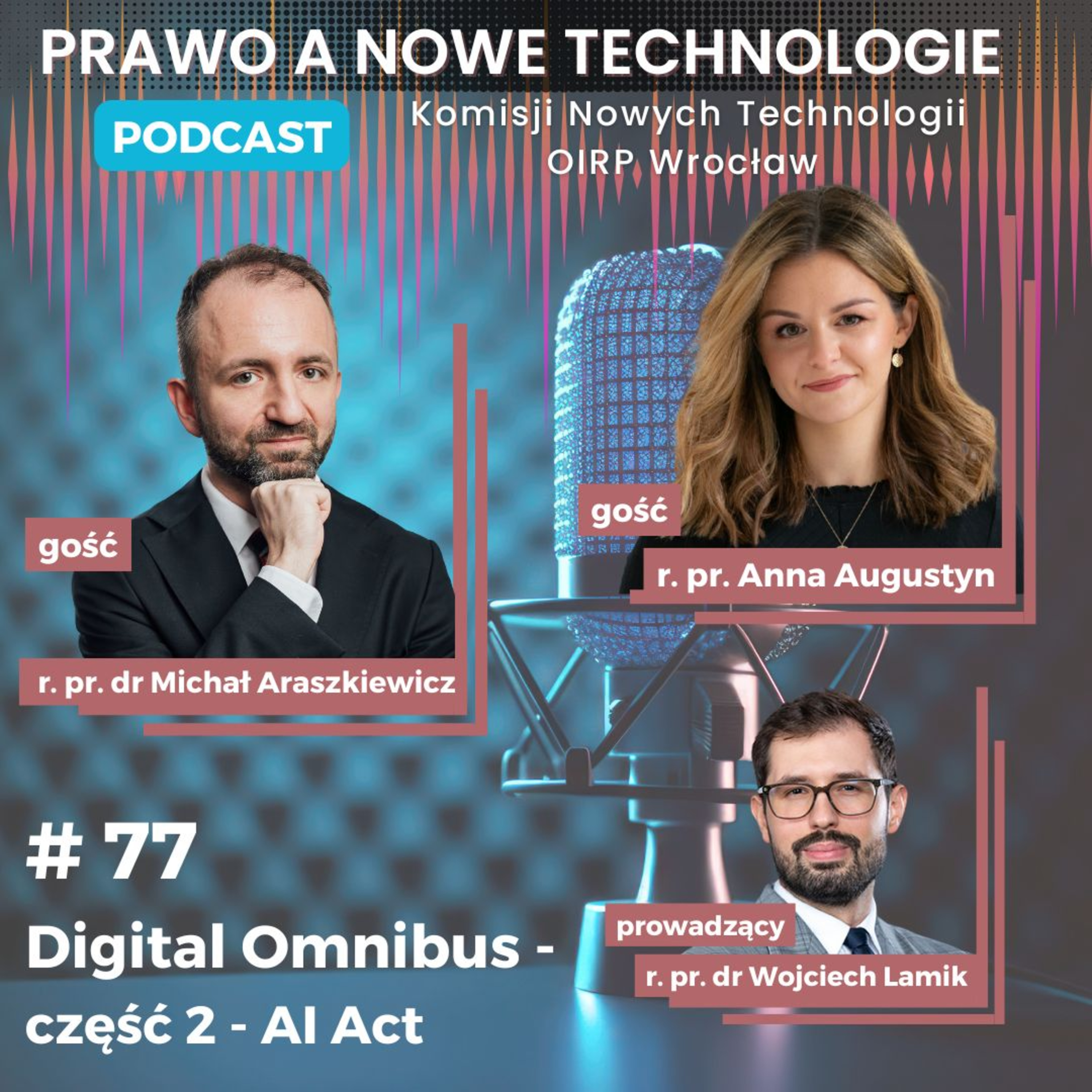 Digital Omnibus - część 2 - AI Act (#77 - Prawo Nowych Technologii) episode artwork