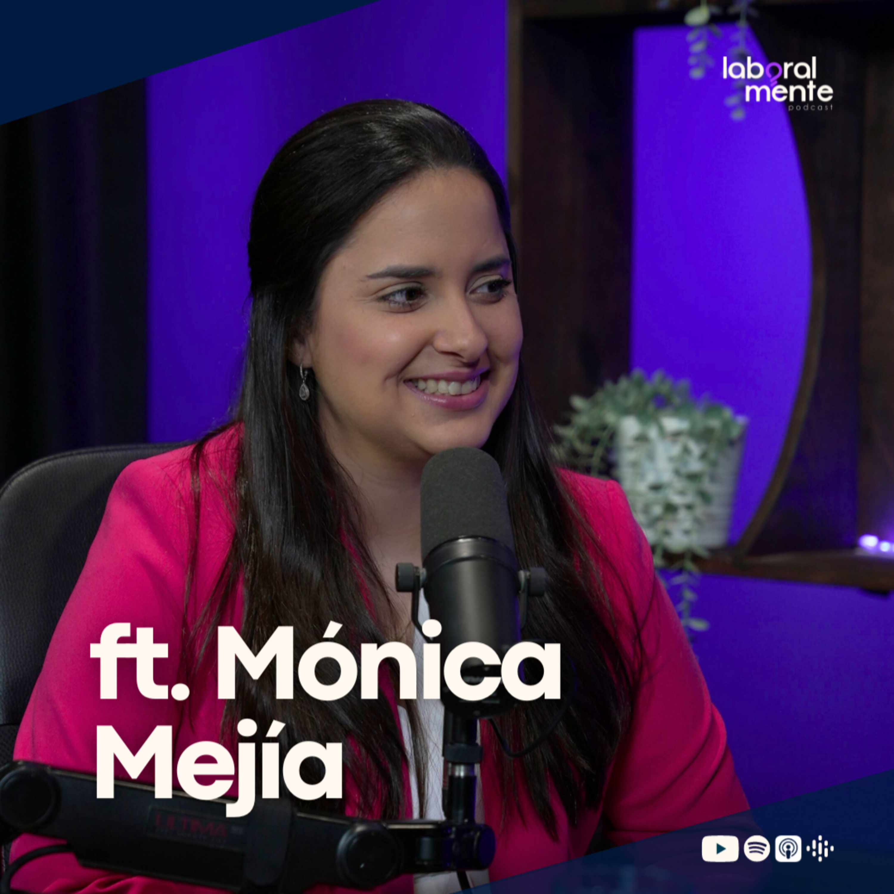 EP. 85 - La salud mental y el trabajo: cómo gestionar las emociones mientras la vida no se detiene ft. Mónica Mejía