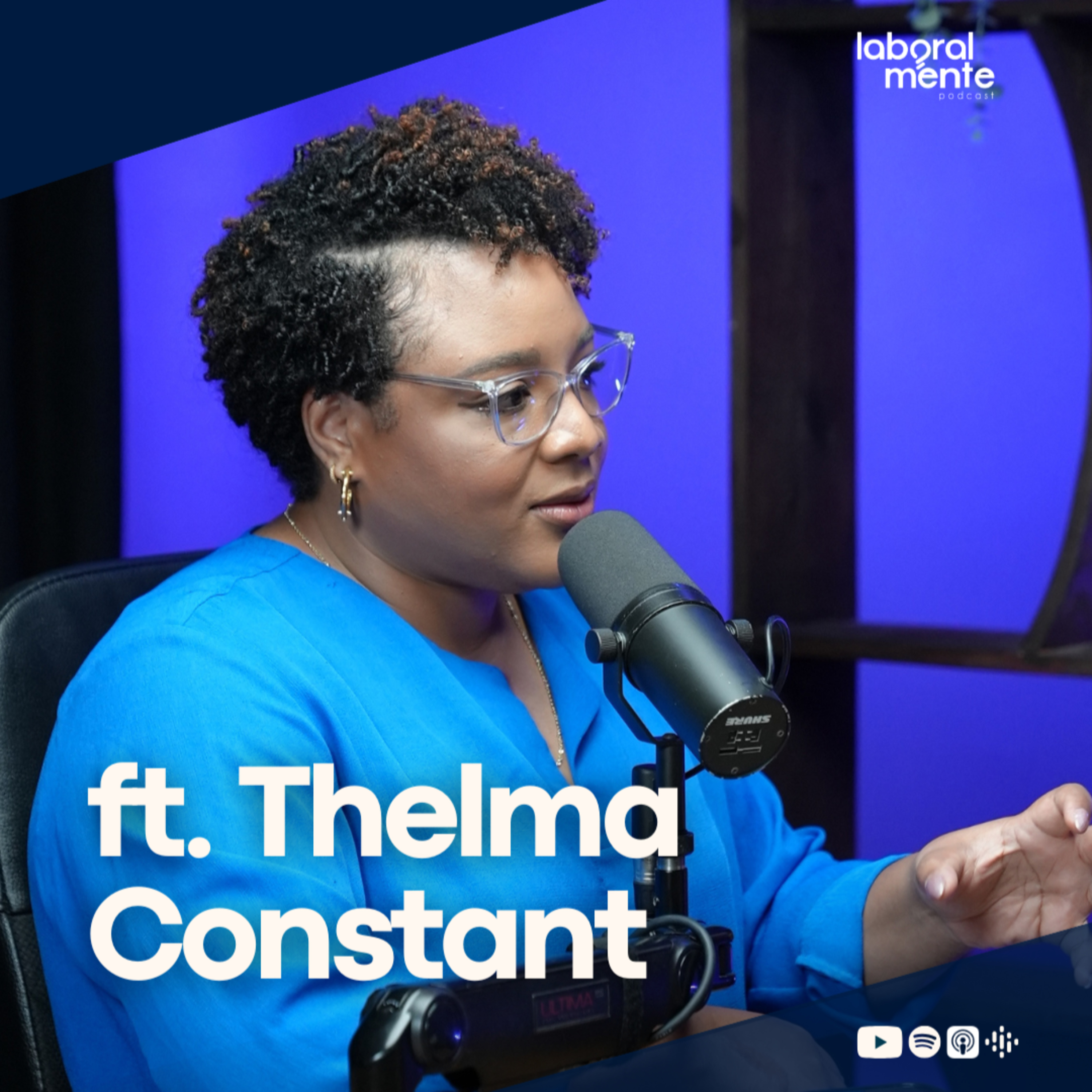 EP. 89 - Cuando llegues al trabajo que le pediste a Dios ft. Thelma Constant
