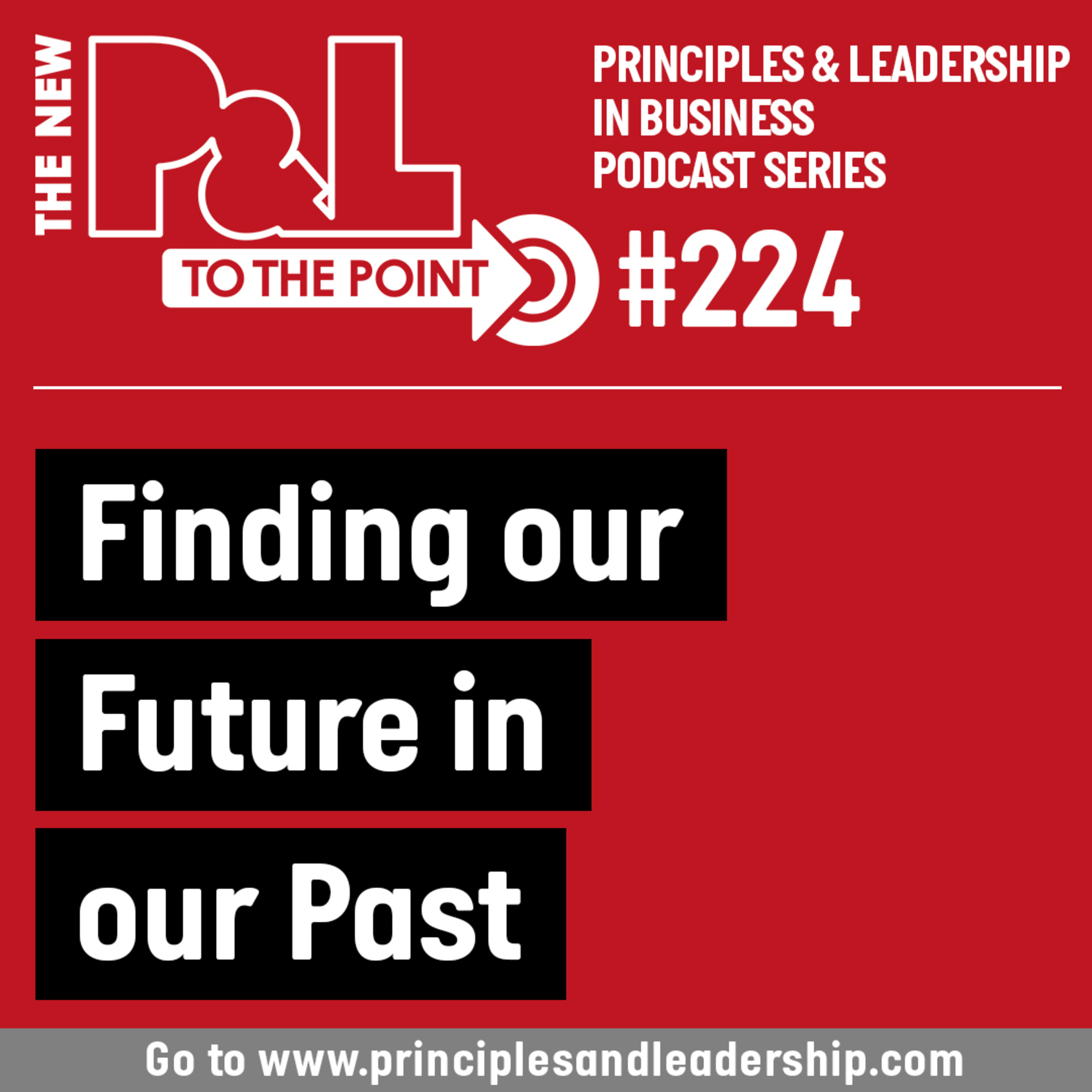 The New P&L TO THE POINT on Finding our Future in our Past