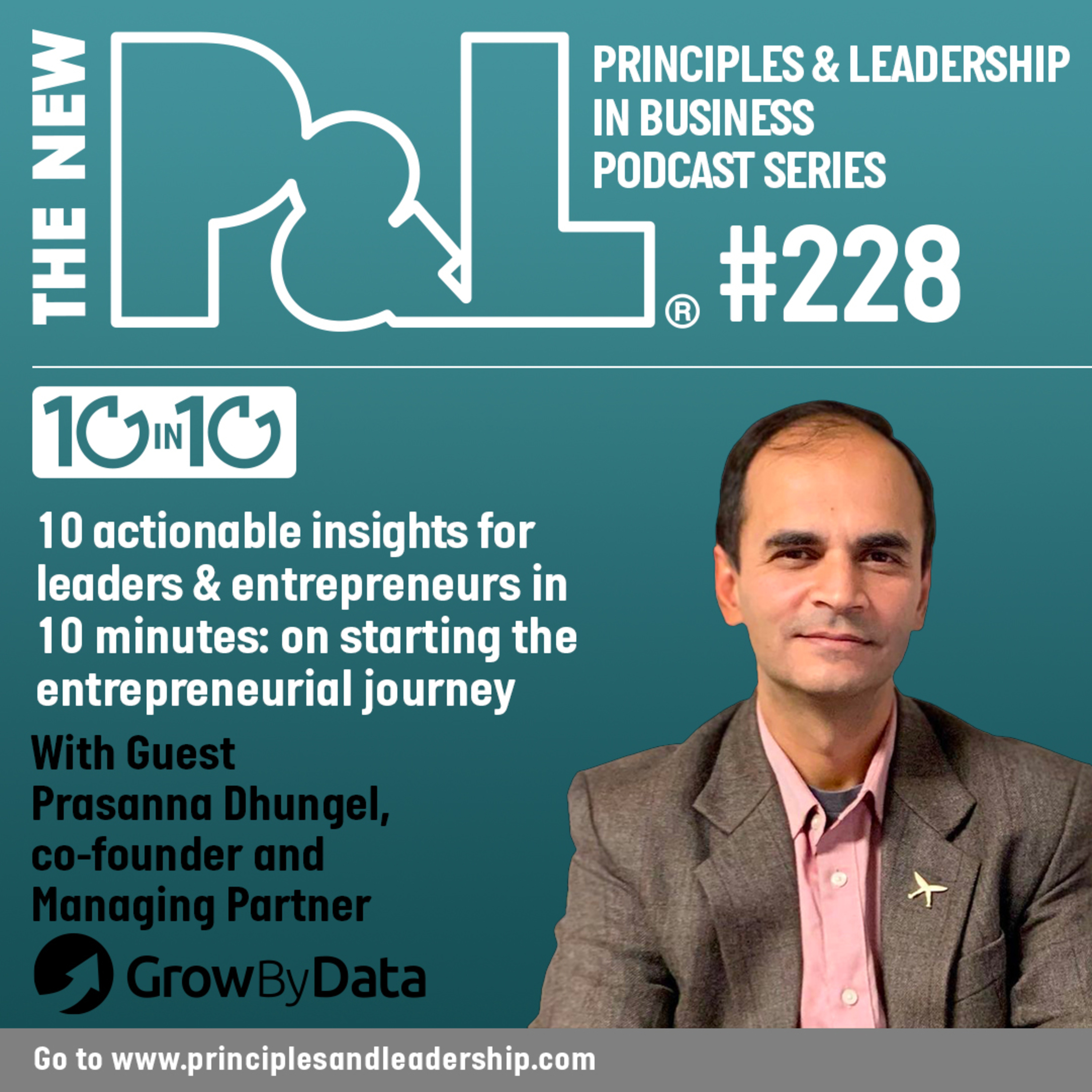 The New P&L '10 in 10' - Ten Actionable Insights in Ten Minutes: Starting your Entrepreneurial Journey