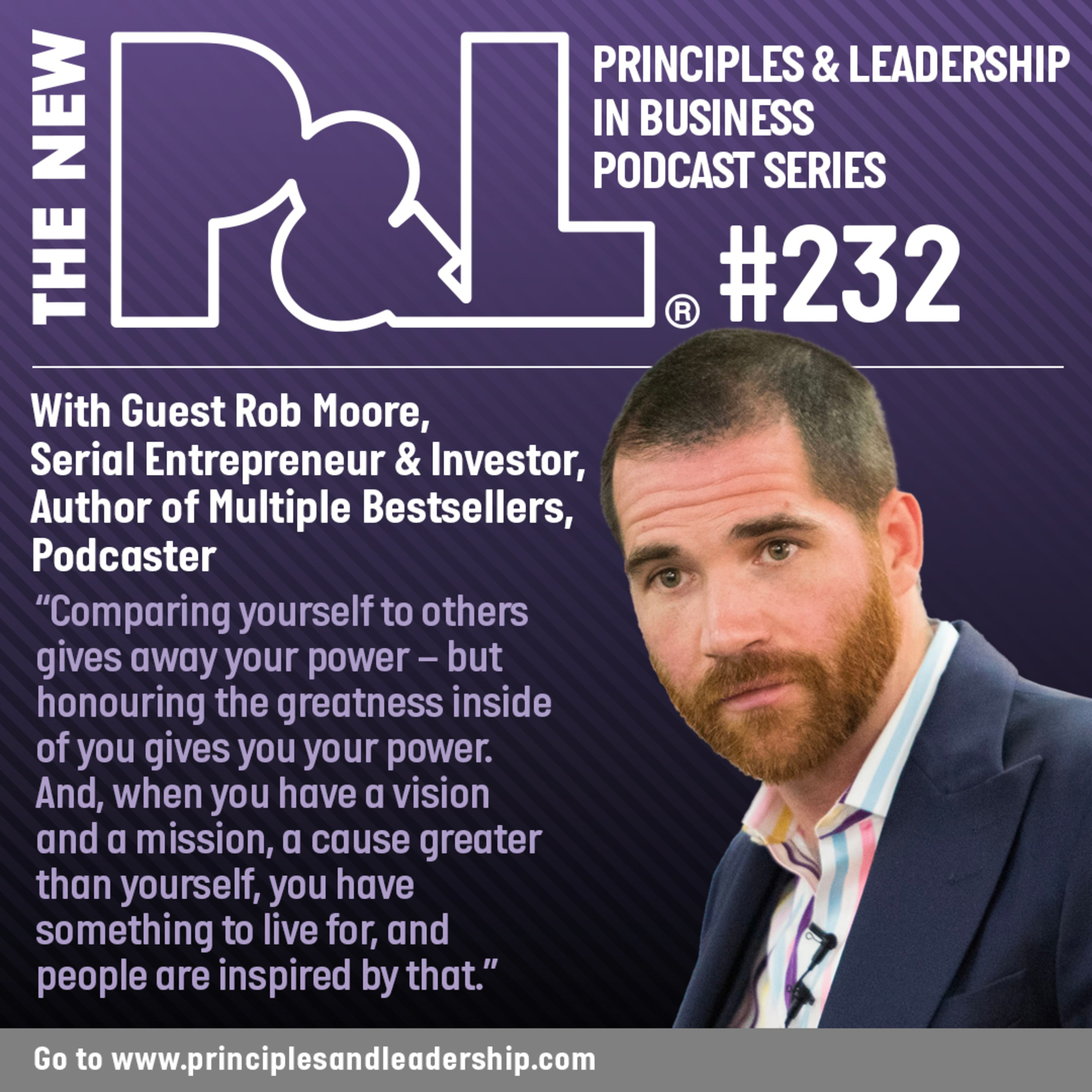 The New P&L speaks to Rob Moore, Serial Entrepreneur & Investor, Author of Multiple Bestsellers, Leading Podcaster